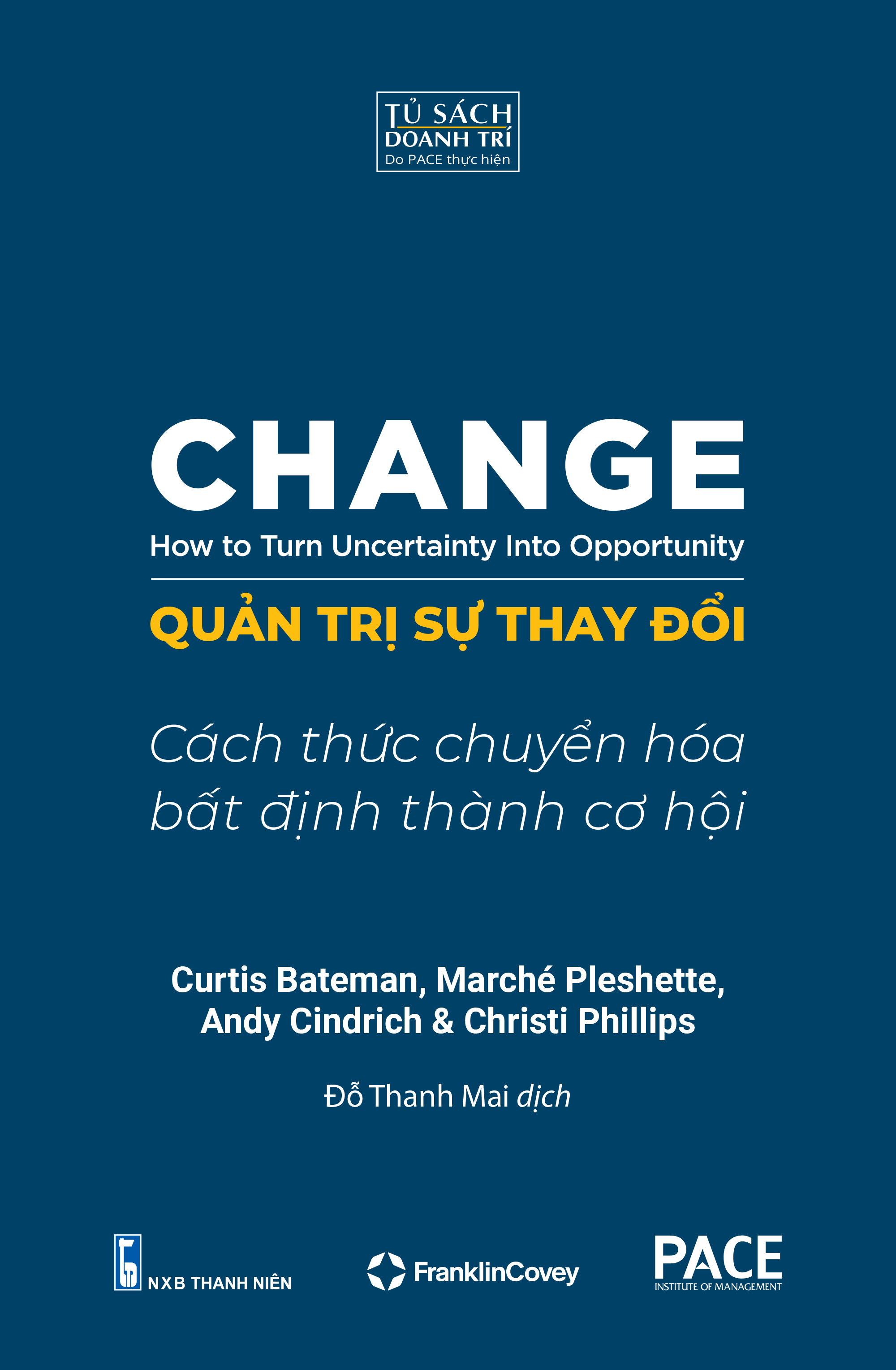 quản trị sự thay đổi - change - how to turn uncertainty into opportunity