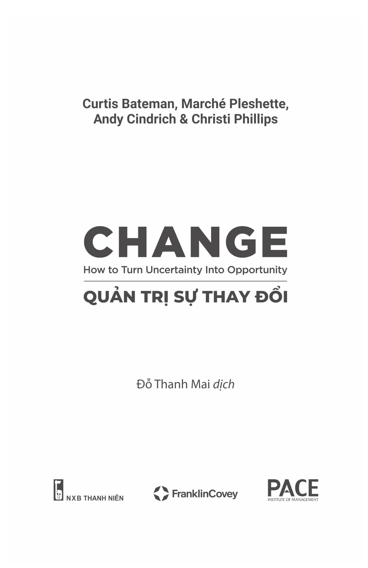 quản trị sự thay đổi - change - how to turn uncertainty into opportunity