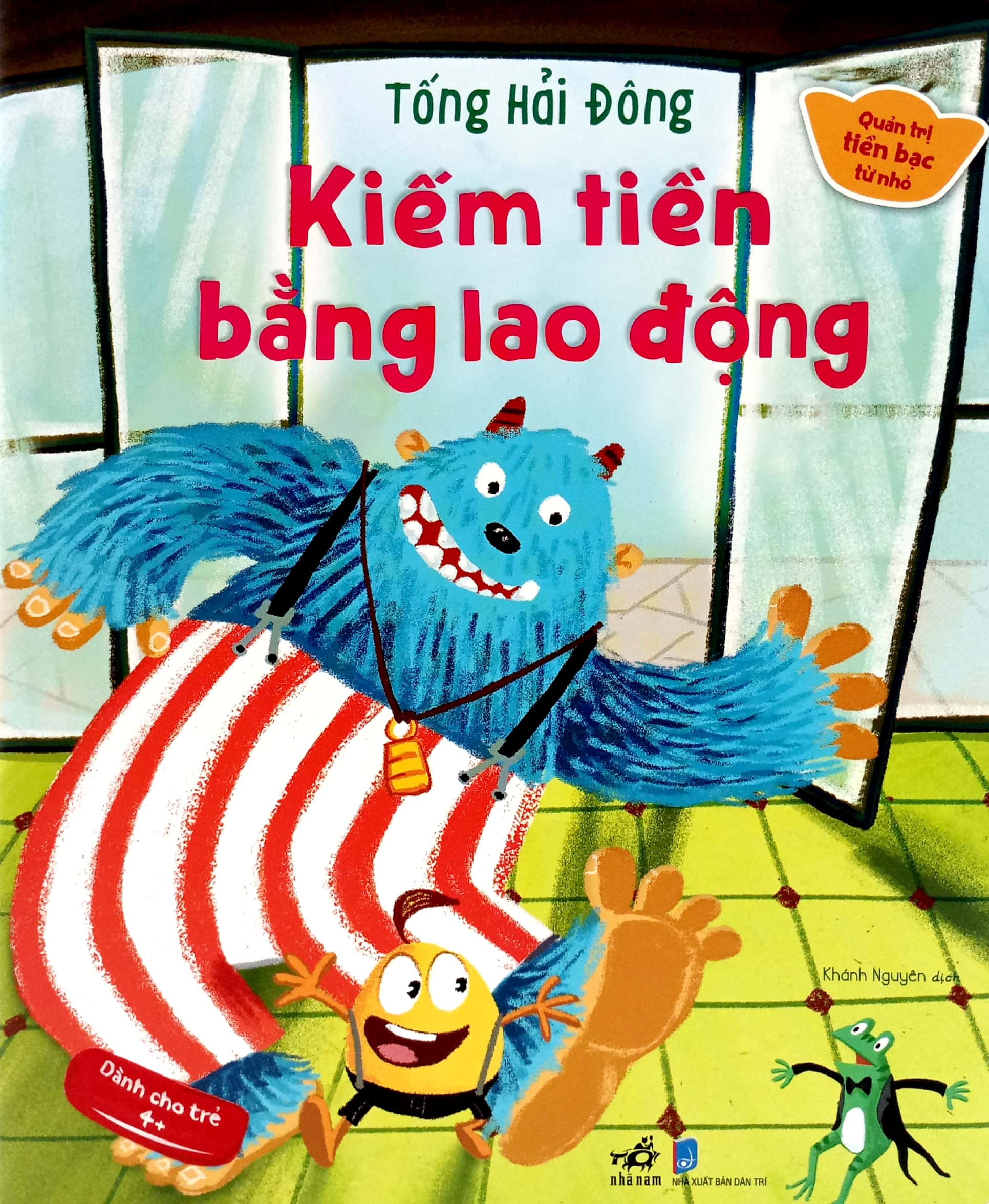 quản trị tiền bạc từ nhỏ - kiếm tiền bằng lao động