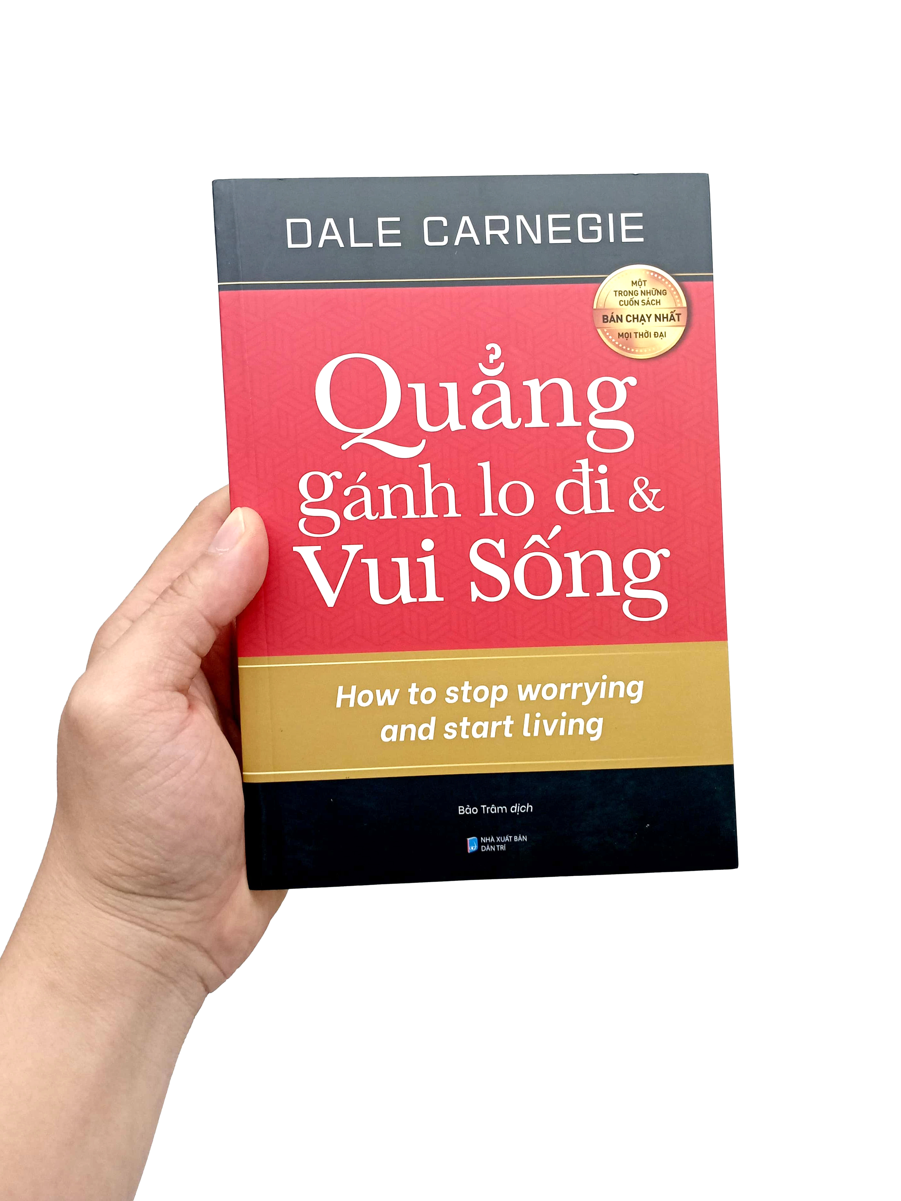 quẳng gánh lo đi và vui sống