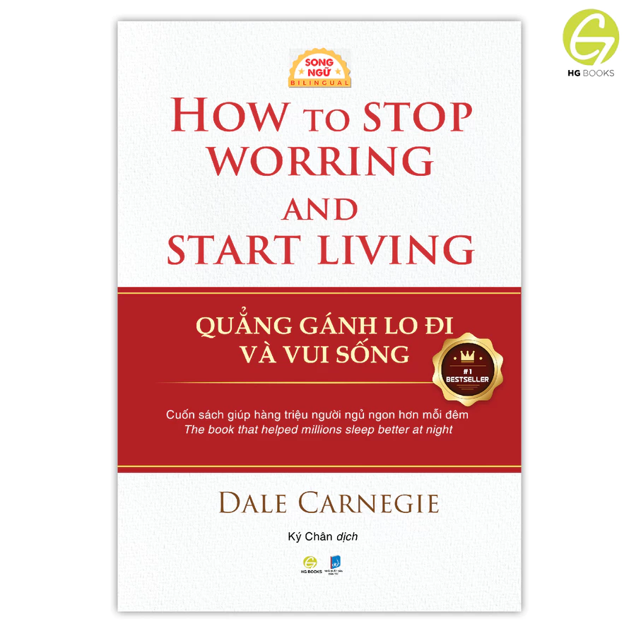 Quẳng Gánh Lo Đi Và Vui Sống - How To Stop Worrying And Start Living - Song Ngữ Việt-Anh