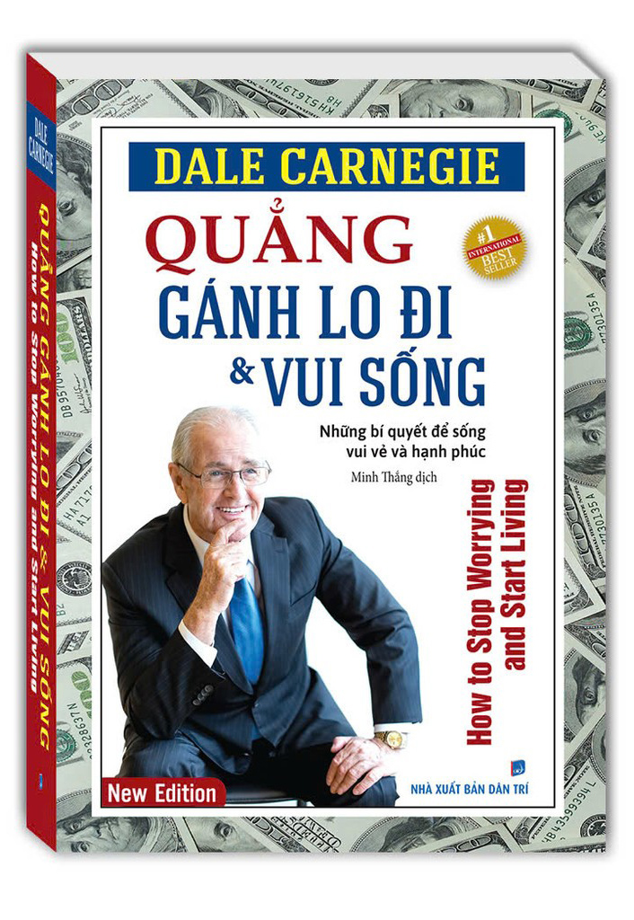 quẳng gánh lo đi và vui sống - những bí quyết để sống vui vẻ và hạnh phúc - bản bỏ túi