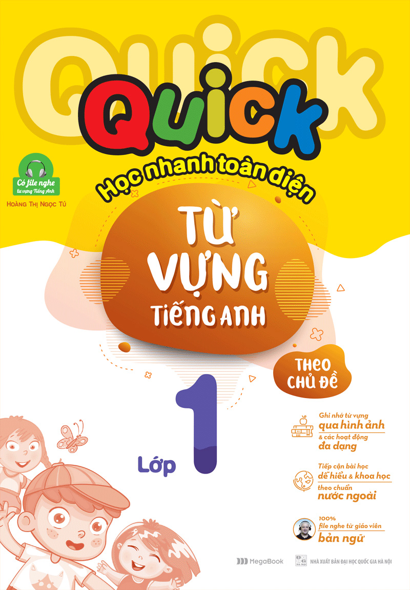 quick quick học nhanh toàn diện từ vựng tiếng anh theo chủ đề - lớp 1 (tái bản)