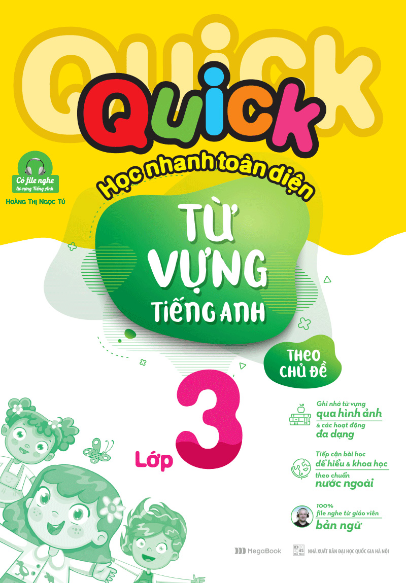 quick quick học nhanh toàn diện từ vựng tiếng anh theo chủ đề lớp 3