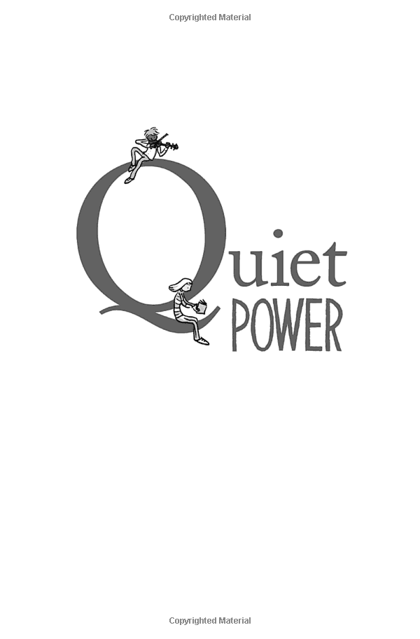 quiet power: the secret strengths of introverted kids
