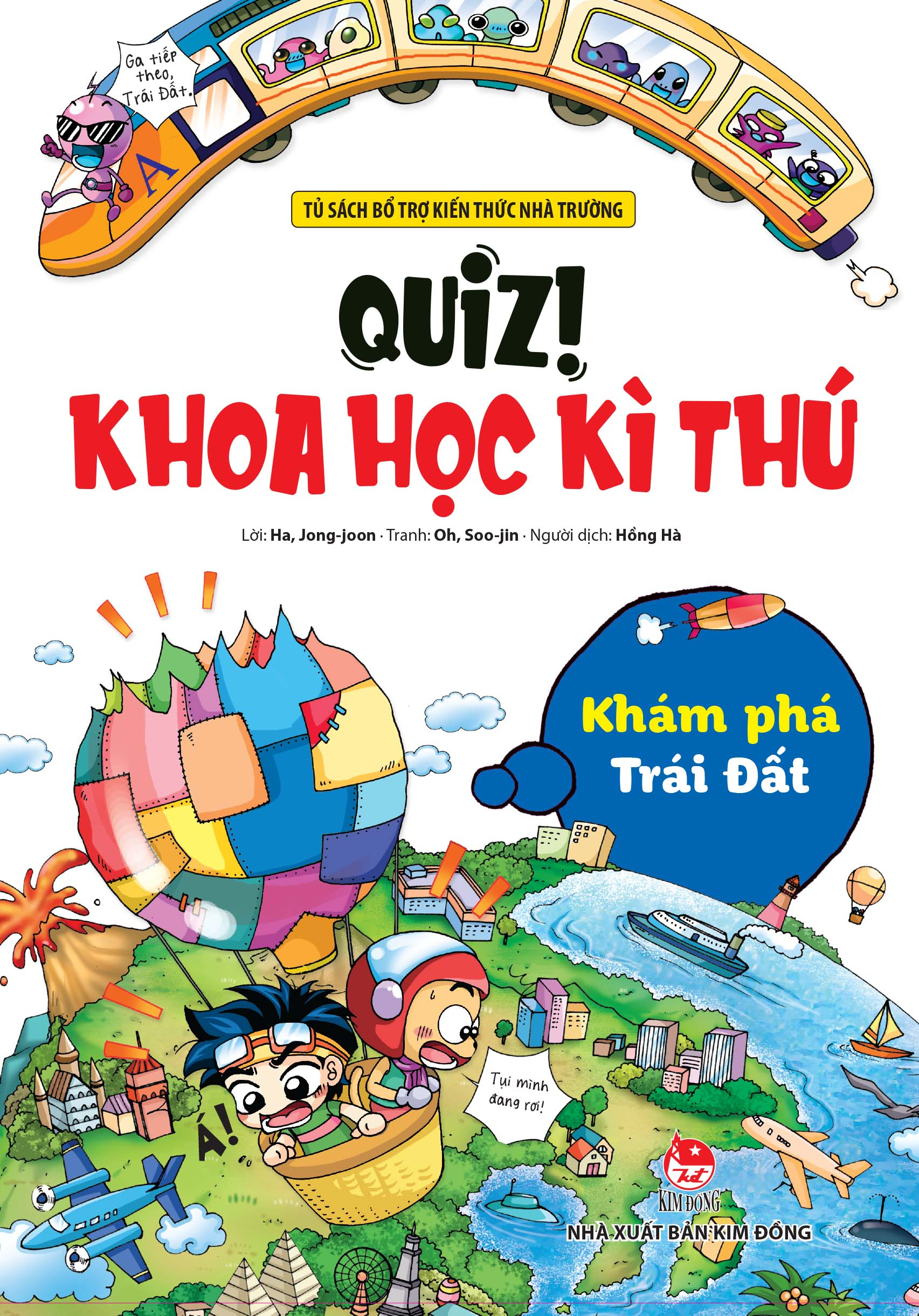 quiz! khoa học kì thú - khám phá trái đất (tái bản 2024)