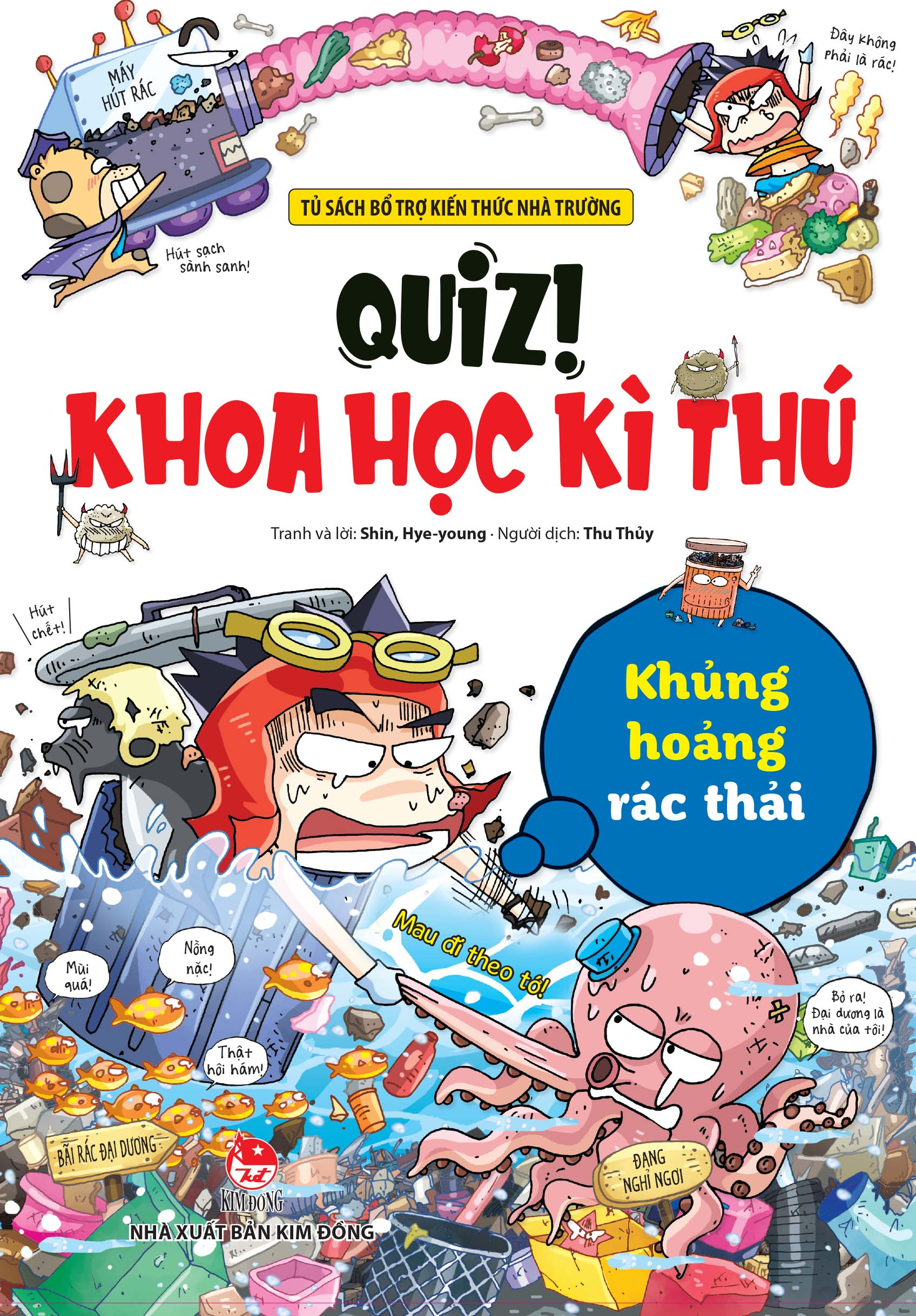 quiz! khoa học kì thú - khủng hoảng rác thải (tái bản 2024)