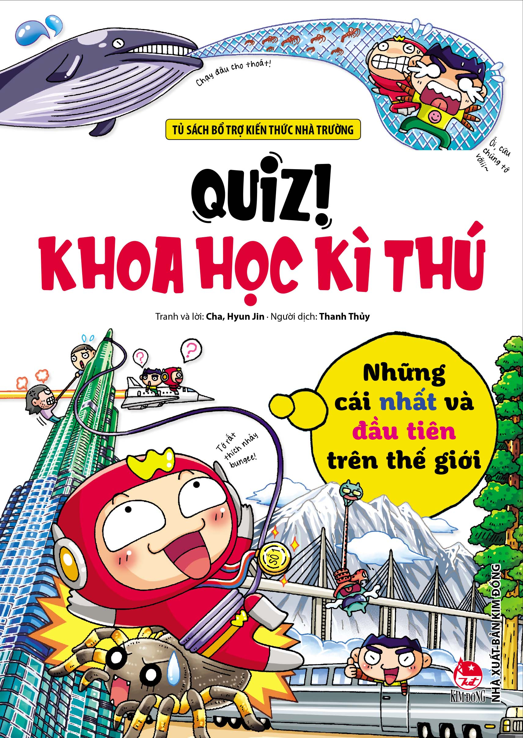 quiz! khoa học kì thú - những cái nhất và đầu tiên trên thế giới (tái bản 2024)