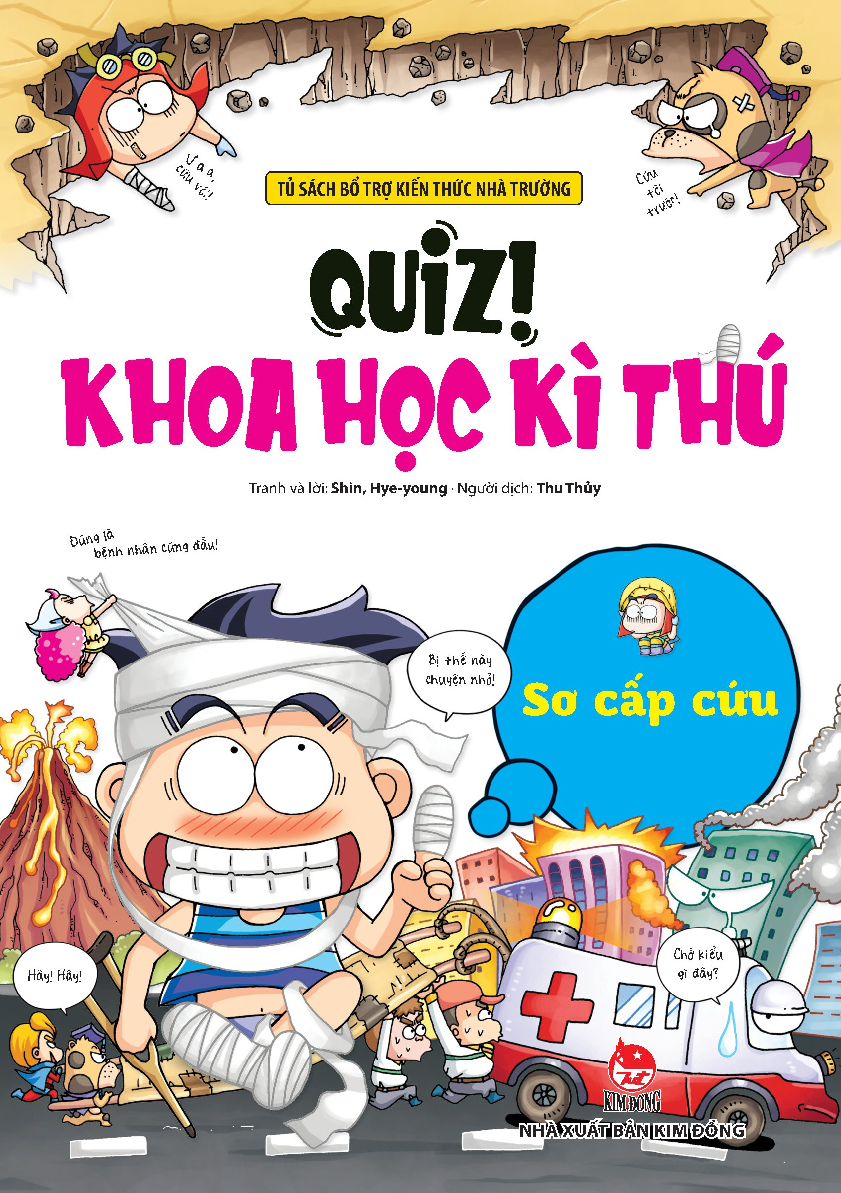 quiz! khoa học kì thú - sơ cấp cứu (tái bản 2024)