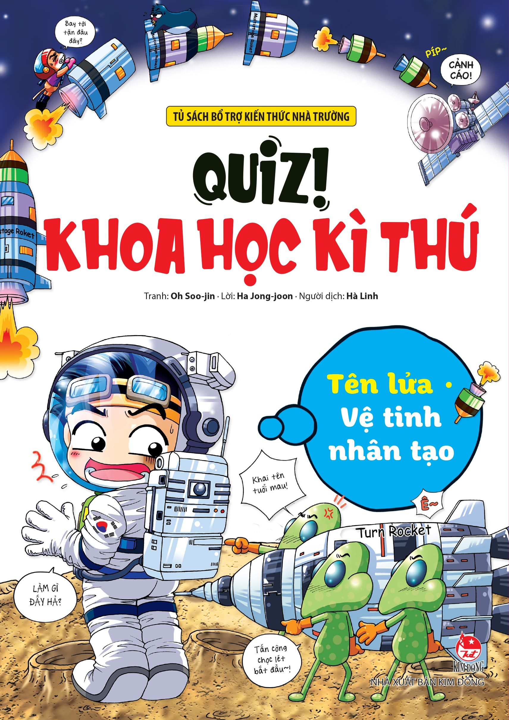 Quiz! Khoa Học Kì Thú - Tên Lửa-Vệ Tinh Nhân Tạo