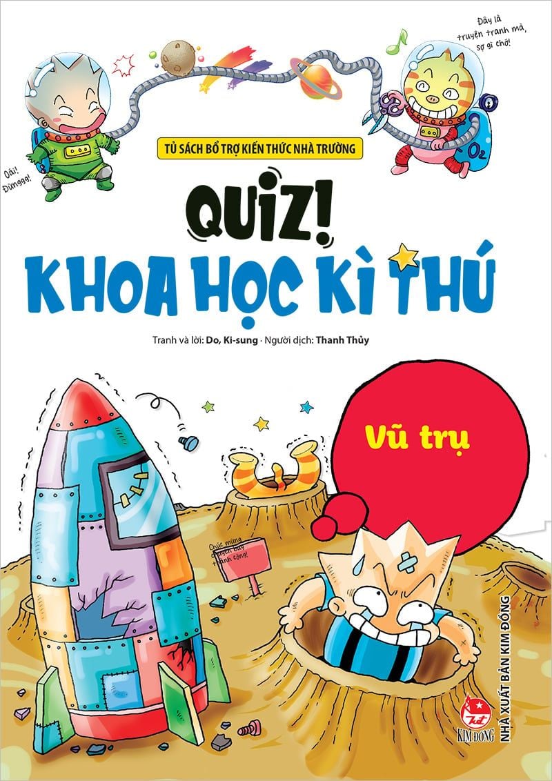 quiz! khoa học kì thú - vũ trụ (tái bản 2024)