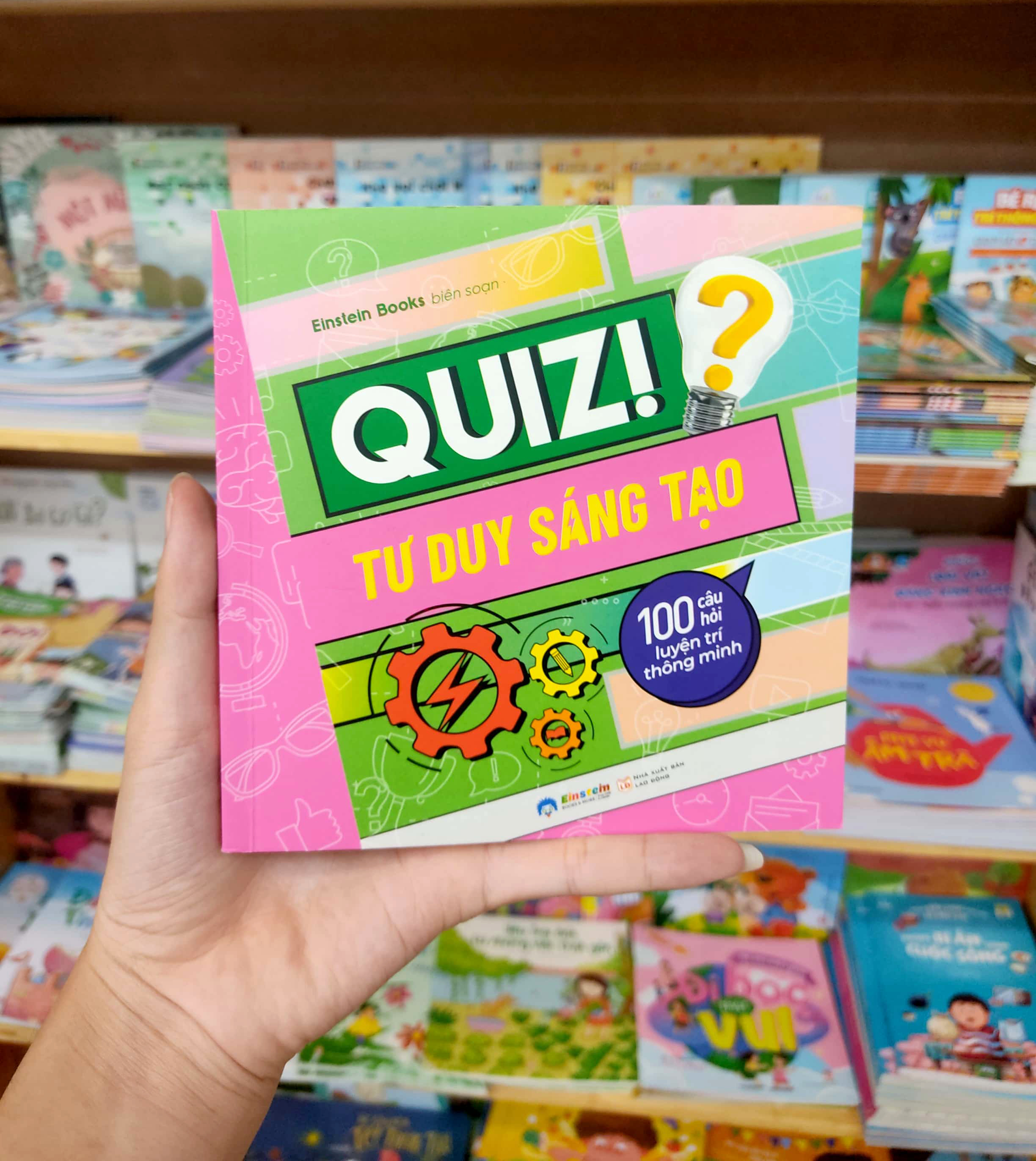 quiz! tư duy sáng tạo - 100 câu hỏi luyện trí thông minh