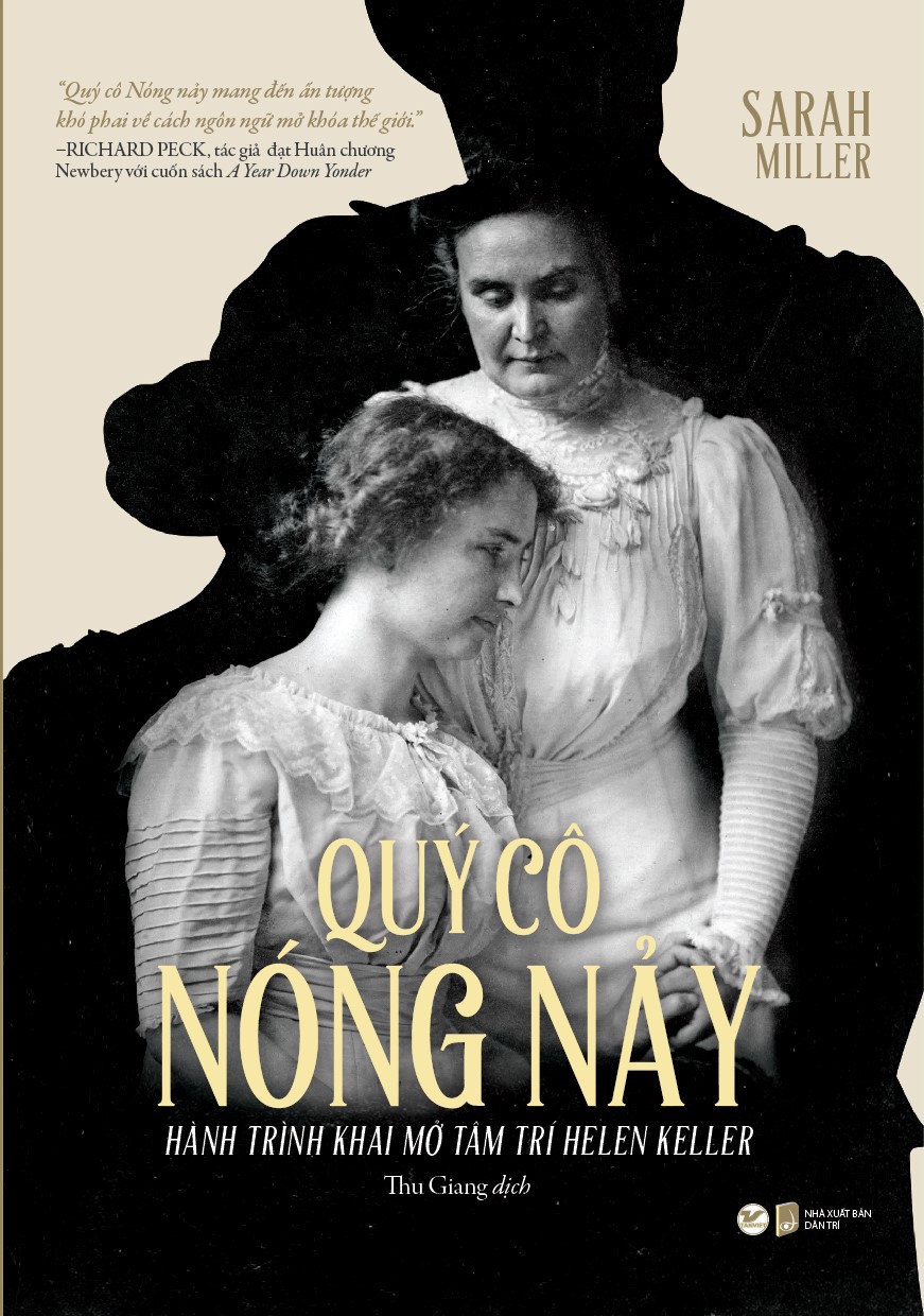 quý cô nóng nảy - hành trình khai mở tâm trí helen keller