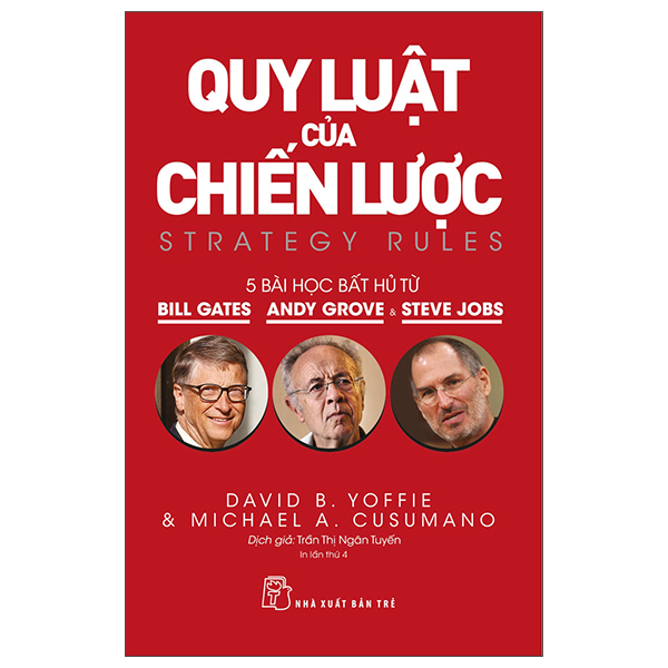 quy luật của chiến lược - năm bài học bất hủ từ bill gates, andy grove và steve jobs (tái bản 2022)