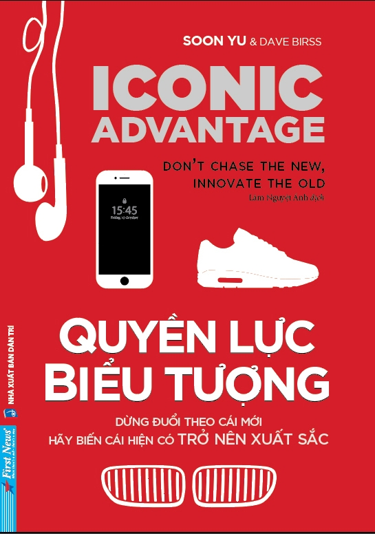 quyền lực biểu tượng - đừng đuổi theo cái mới, hãy biến cái hiện có trở nên xuất sắc