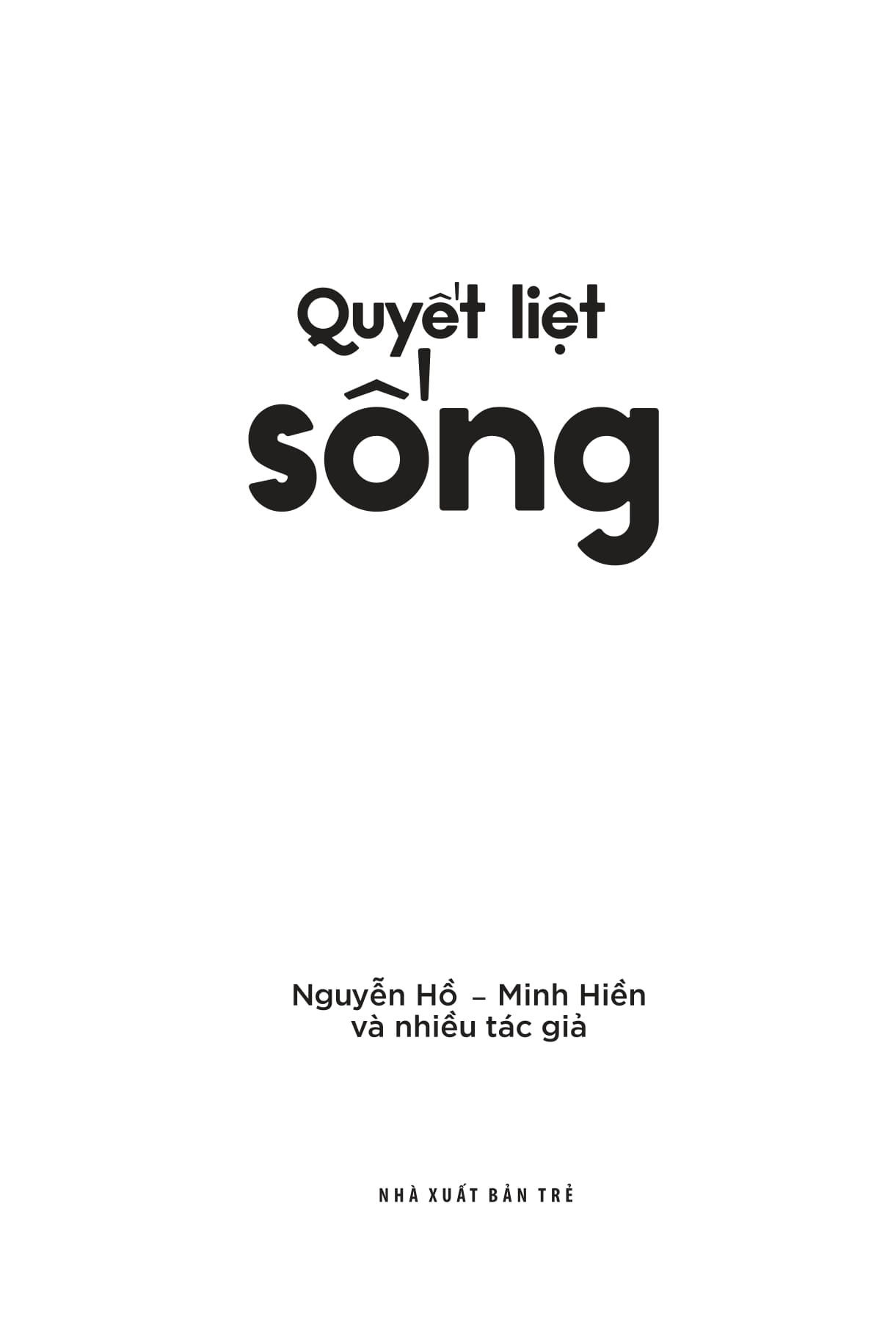 quyết liệt sống