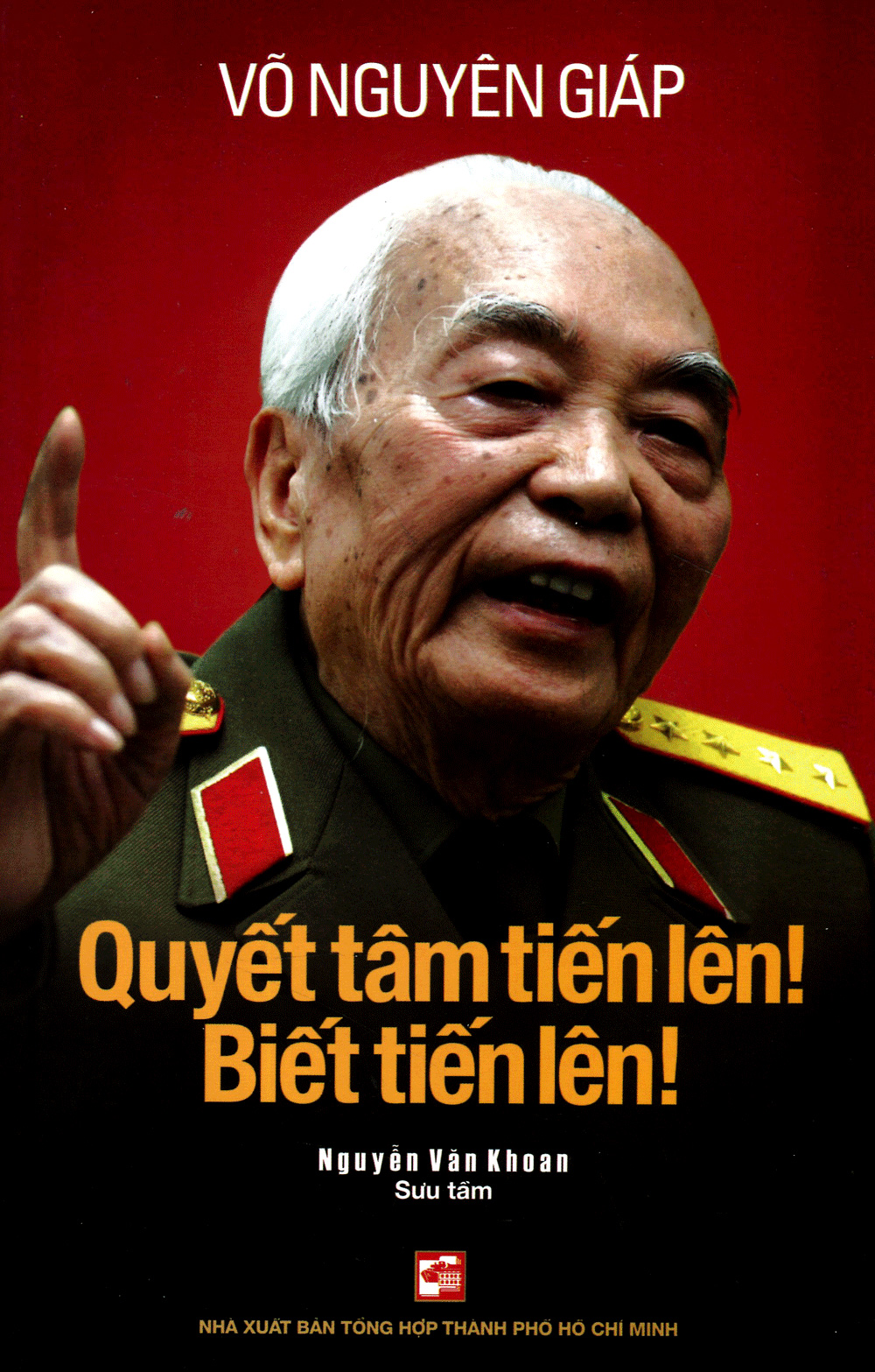 quyết tâm tiến lên. biết tiến lên