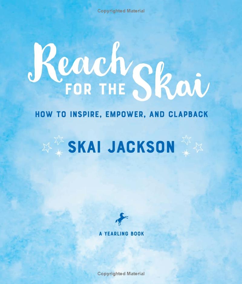 reach for the skai - how to inspire, empower, and clapback