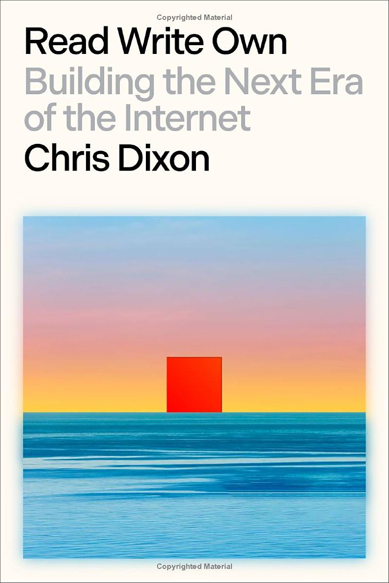 read write own - building the next era of the internet