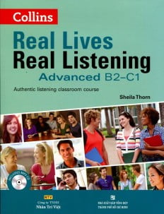real lives real listening advanced b2 - c1 (kèm cd)