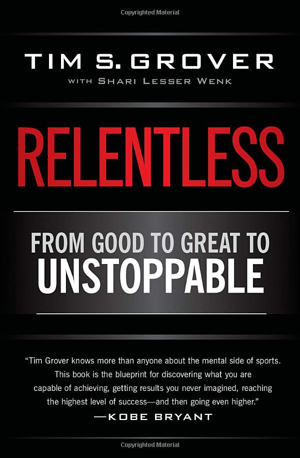 relentless: from good to great to unstoppable
