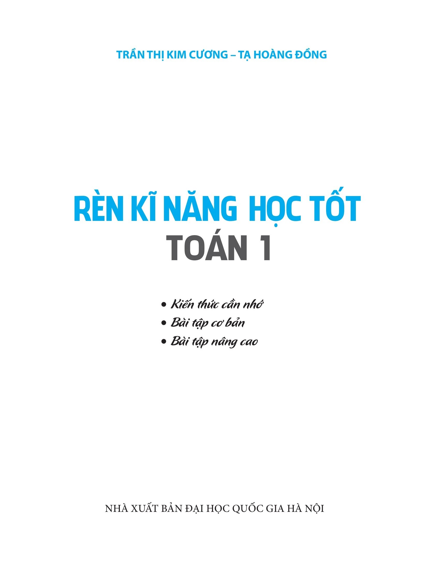 Rèn Kĩ Năng Học Tốt Toán 1 - Hỗ Trợ Phát Triển Năng Lực Giải Toán (Tái Bản 2026) - Ảnh 3