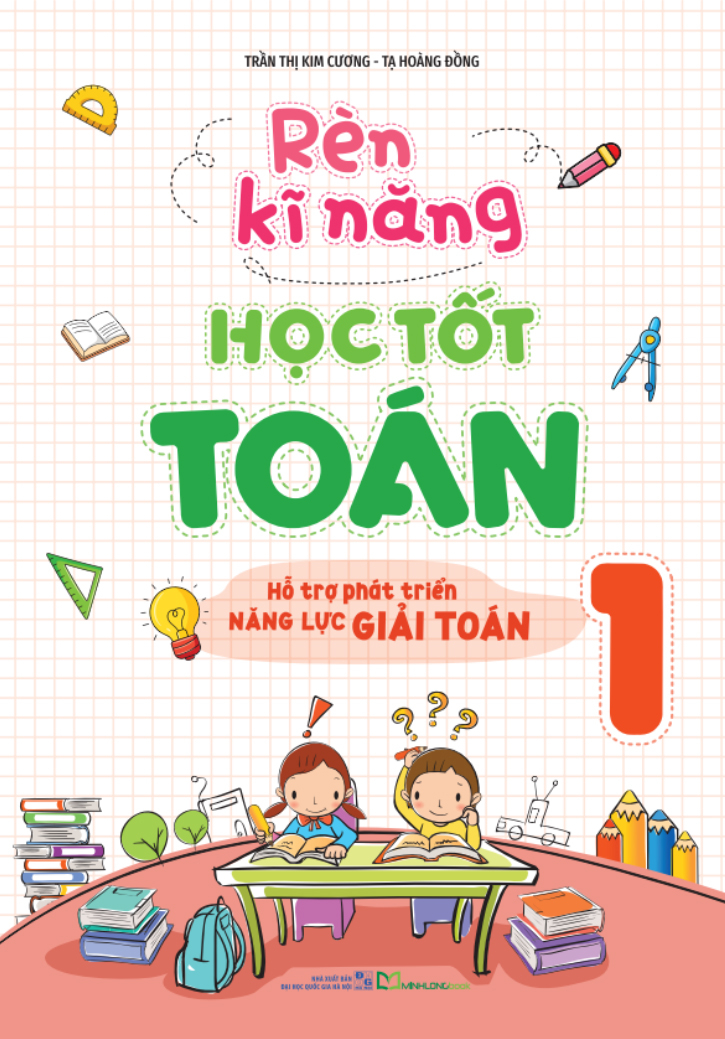 Rèn Kĩ Năng Học Tốt Toán 1 (Tái Bản 2025)