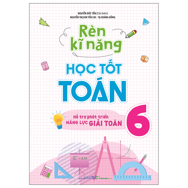 Rèn Kĩ Năng Học Tốt Toán 2 - Hỗ Trợ Phát Triển Năng Lực Giải Toán (Tái Bản 2026)