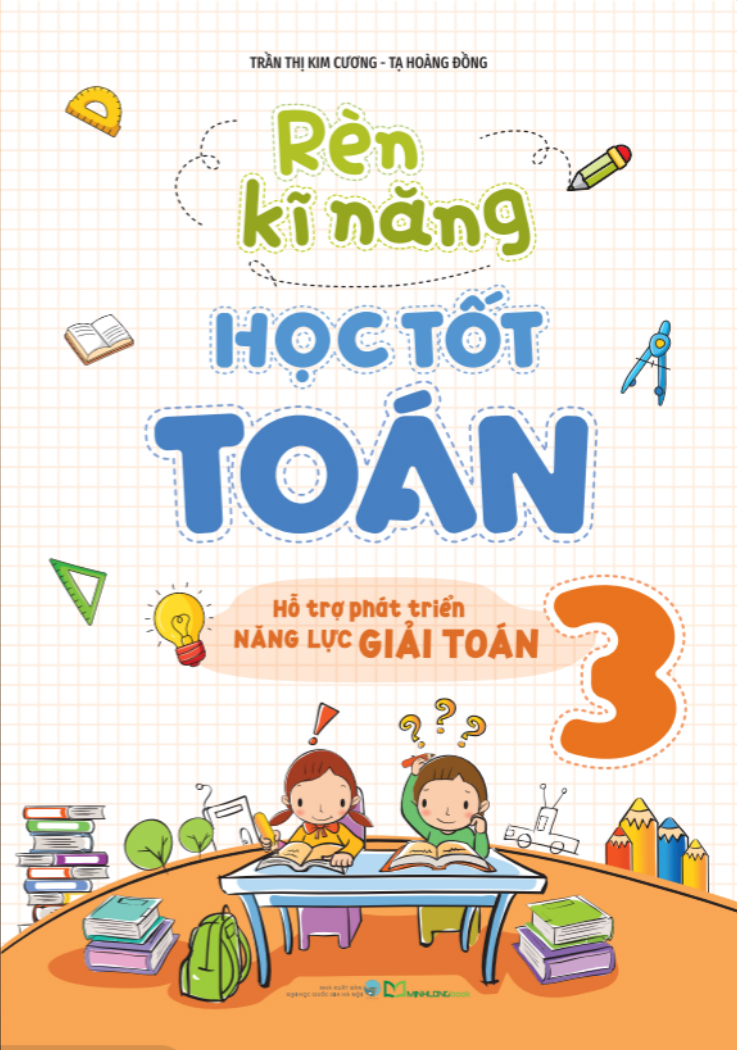 Ren Ki Nang Hoc Tot Toan 3 - Ho Tro Phat Trien Nang Luc Giai Toan (Tai Ban 2025)