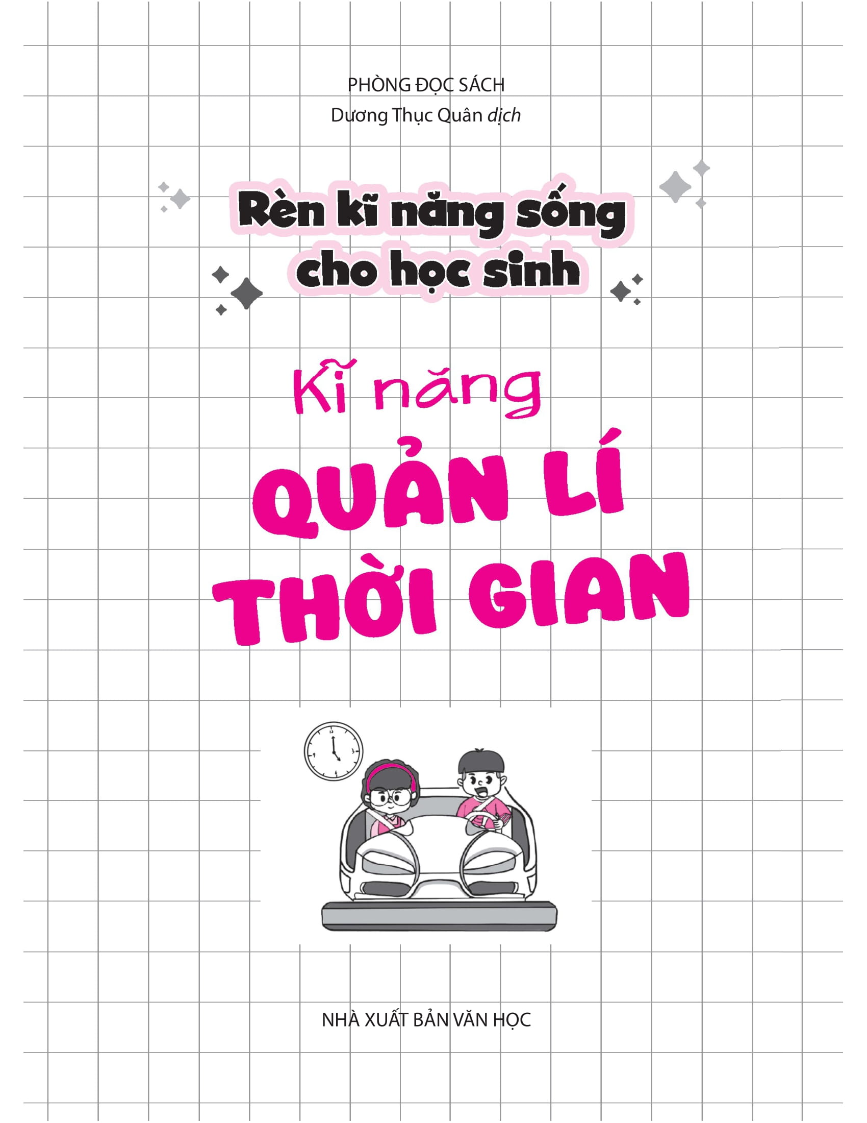 Ren Ki Nang Song Cho Hoc Sinh - Ki Nang Quan Li Thoi Gian