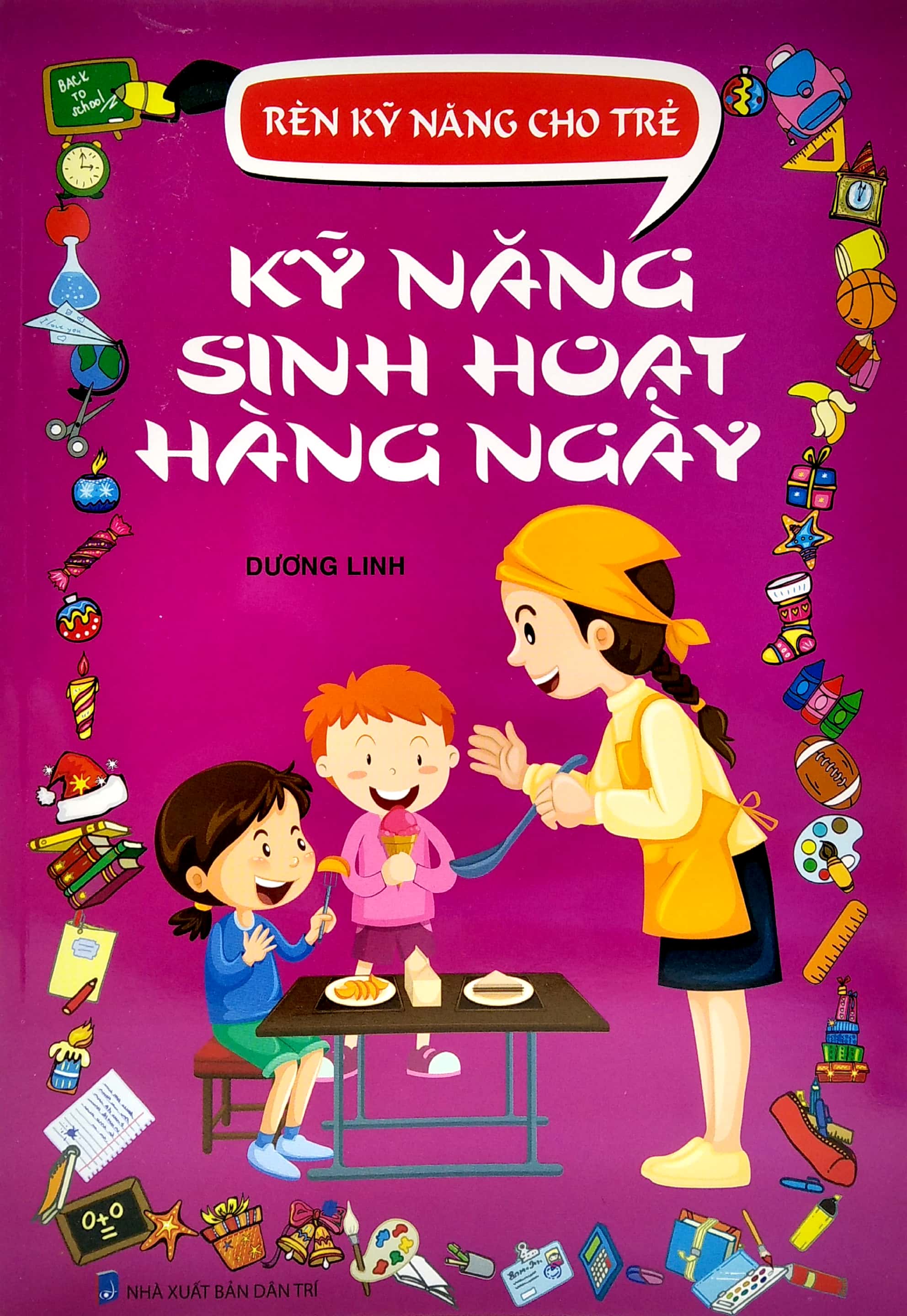 rèn kỹ năng cho trẻ - kỹ năng sinh hoạt hàng ngày