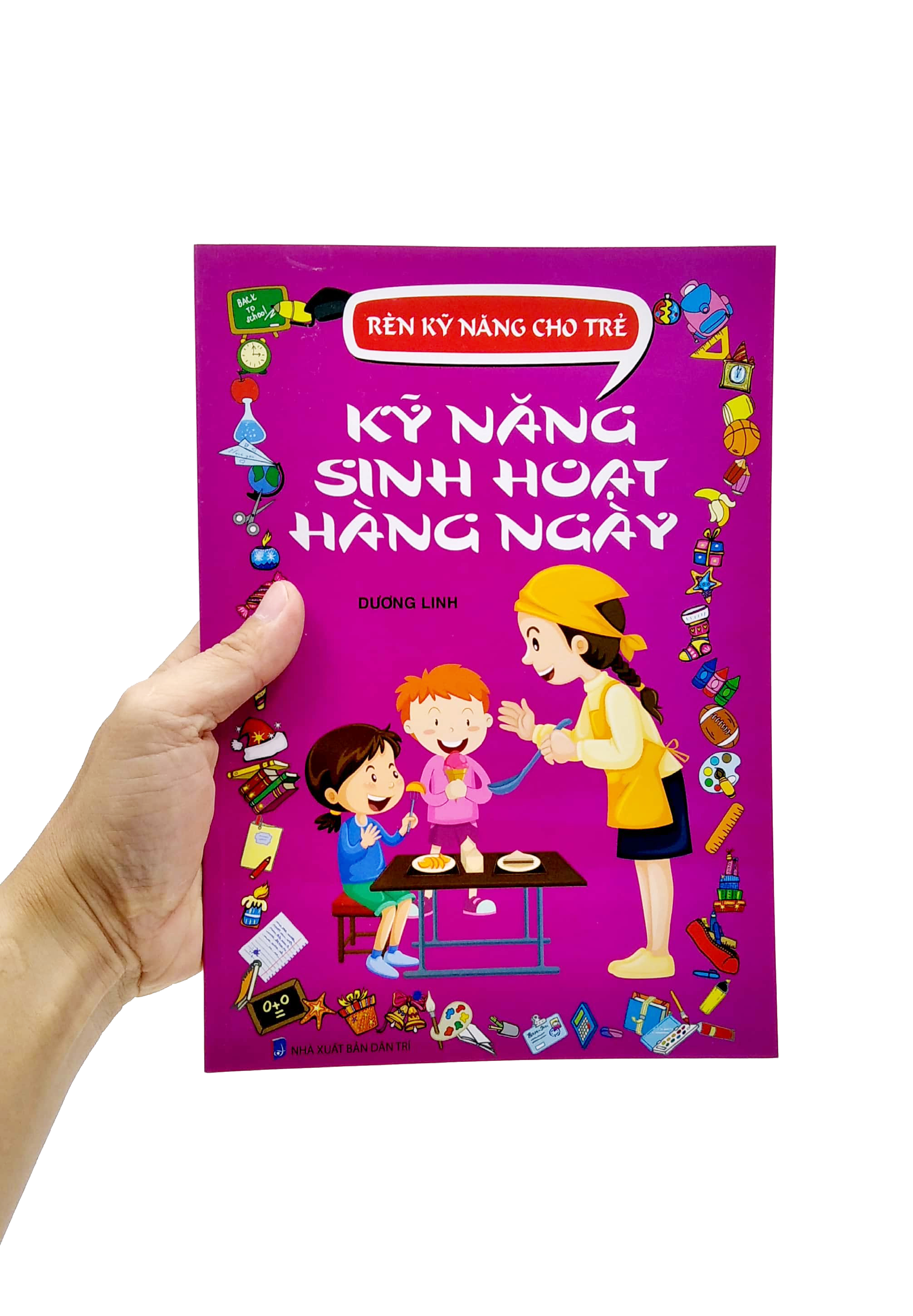 rèn kỹ năng cho trẻ - kỹ năng sinh hoạt hàng ngày