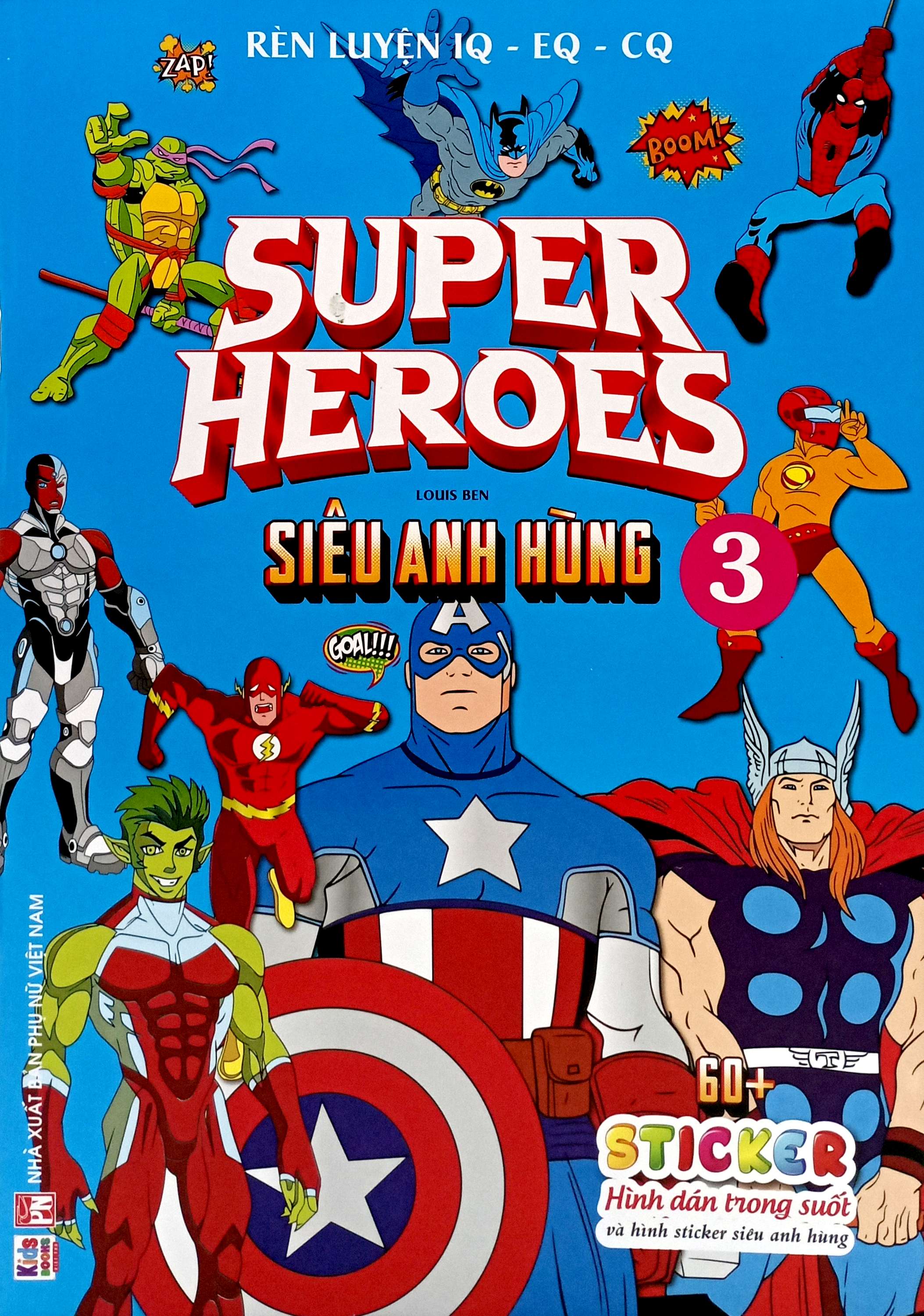 rèn luyện iq-eq-cq - super heroes - siêu anh hùng - tập 3