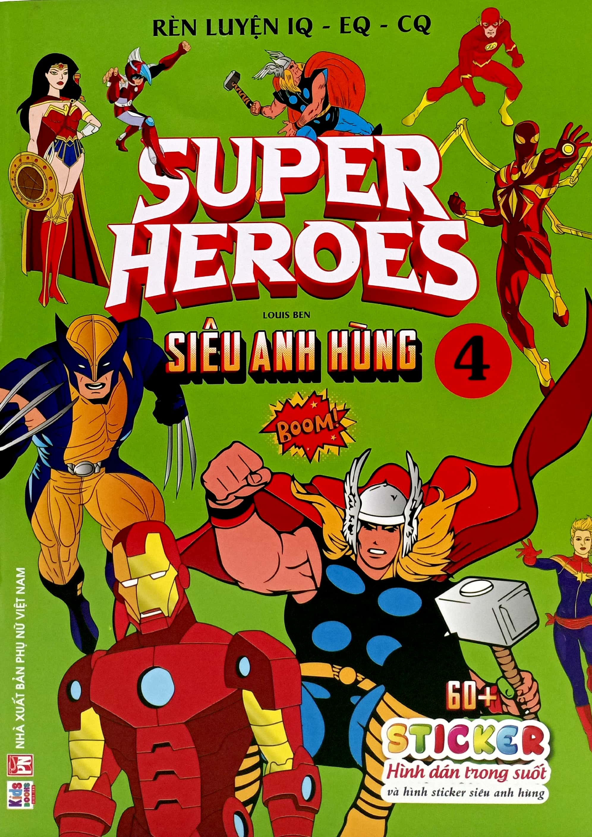 rèn luyện iq-eq-cq - super heroes - siêu anh hùng - tập 4