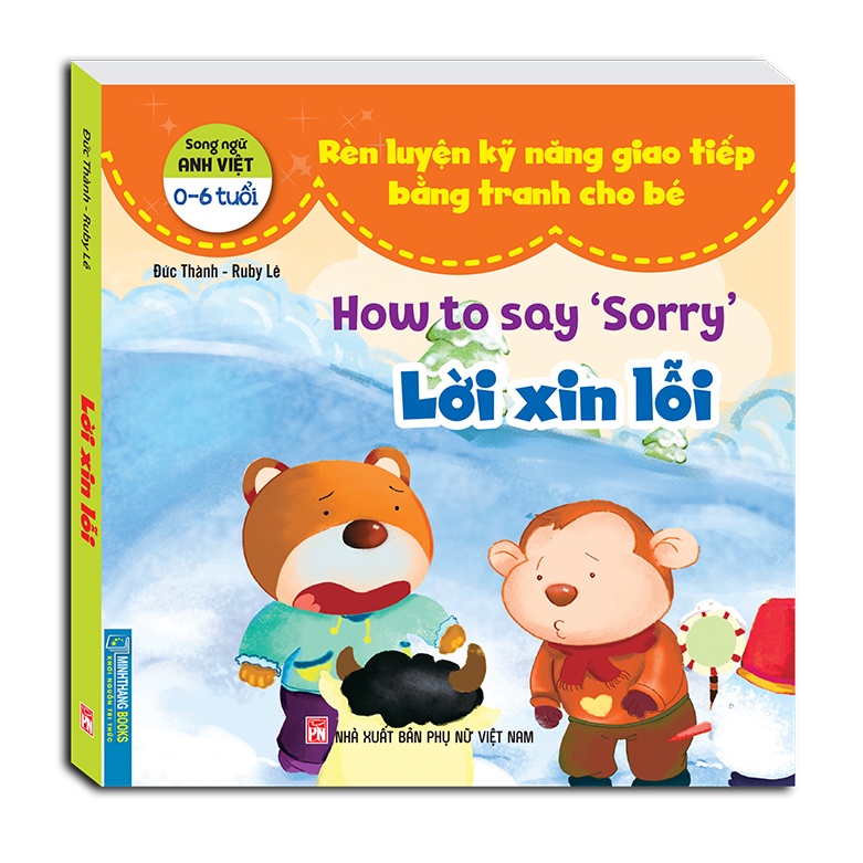 rèn luyện kỹ năng giao tiếp bằng tranh cho bé - lời xin lỗi (song ngữ anh - việt)