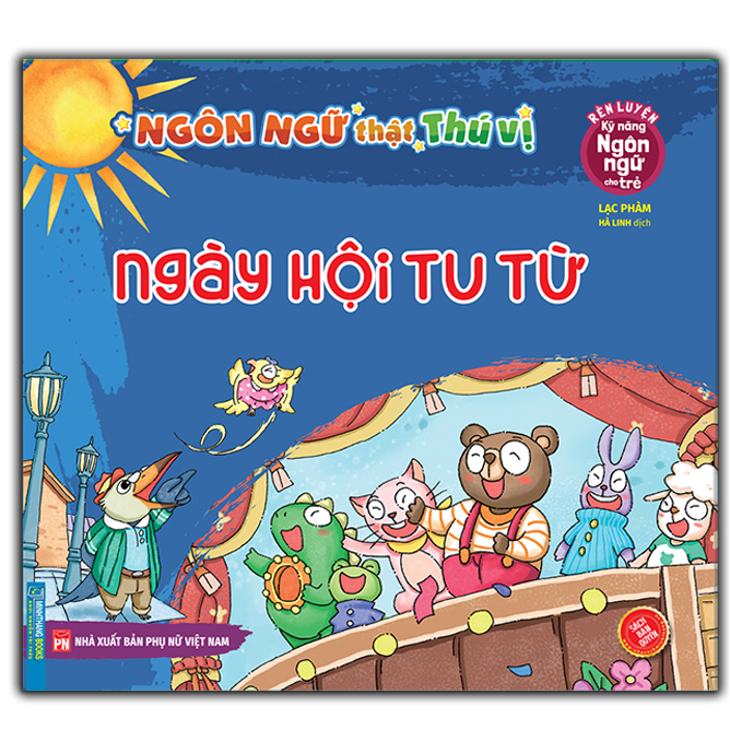 rèn luyện kỹ năng ngôn ngữ cho trẻ - ngôn ngữ thật thú vị - ngày hội tu từ