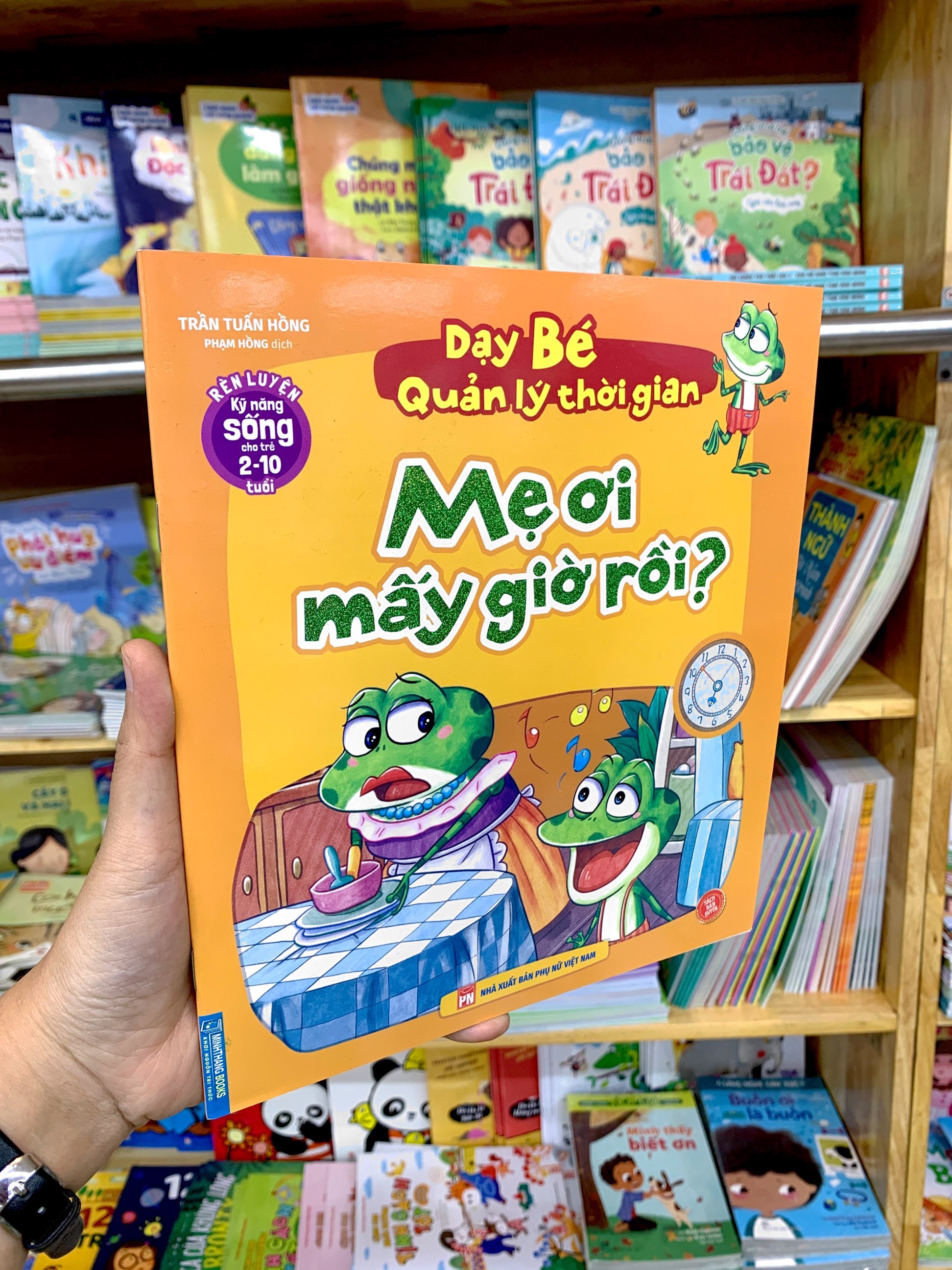 rèn luyện kỹ năng sống cho trẻ 2-10 tuổi - dạy bé quản lý thời gian - mẹ ơi mấy giờ rồi?