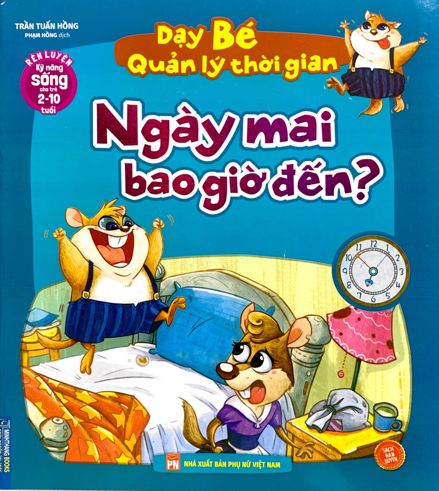 rèn luyện kỹ năng sống cho trẻ 2-10 tuổi - dạy bé quản lý thời gian - ngày mai bao giờ đến?