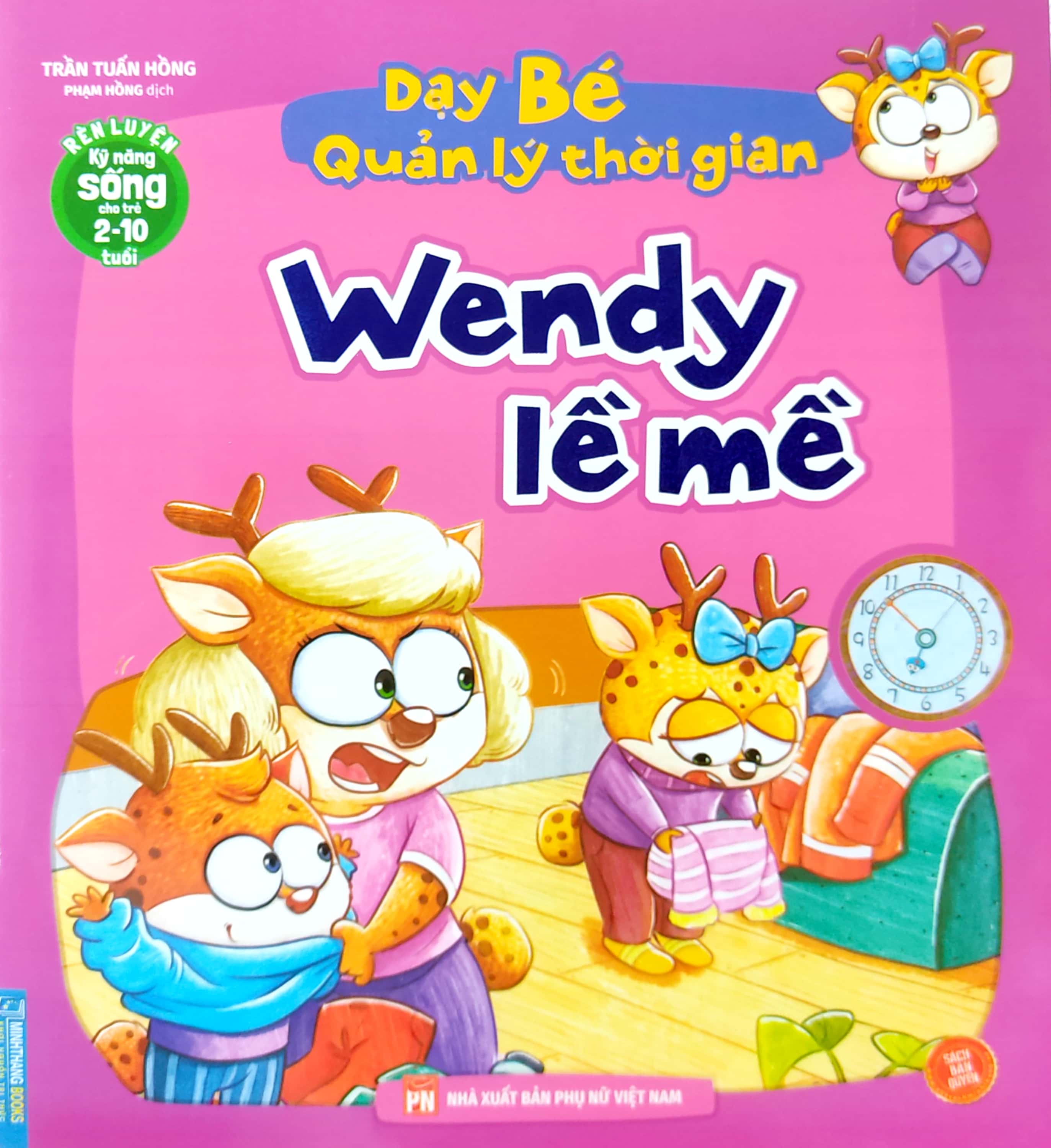 rèn luyện kỹ năng sống cho trẻ 2-10 tuổi - dạy bé quản lý thời gian - wendy lề mề