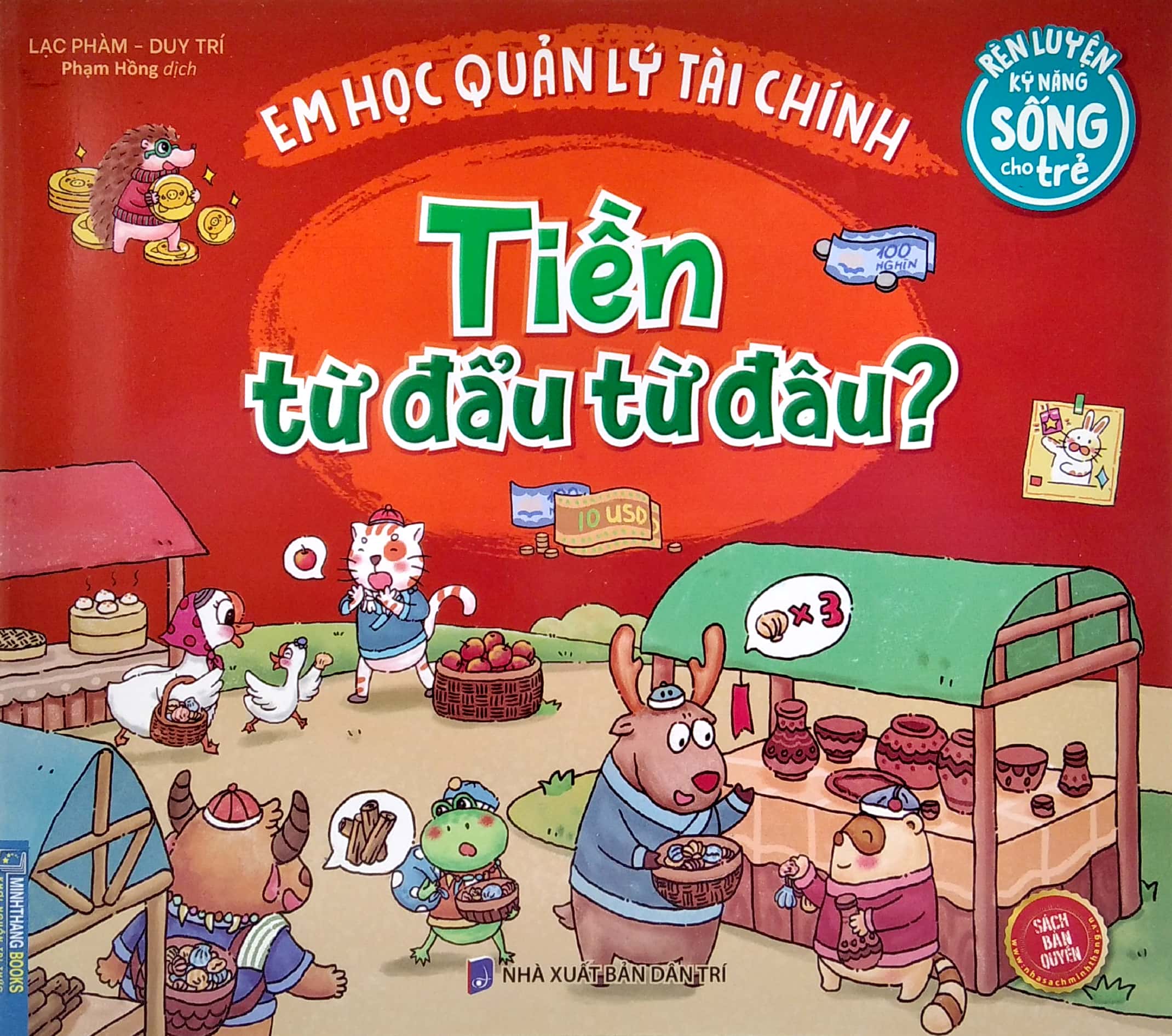 rèn luyện kỹ năng sống cho trẻ - em học quản lý tài chính - tiền từ đẩu từ đâu ?