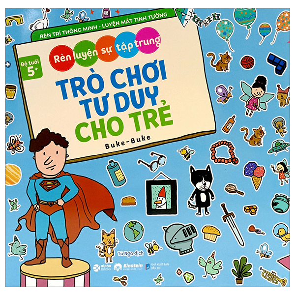 rèn luyện sự tập trung - trò chơi tư duy cho trẻ (dành cho bé từ 5 tuổi)