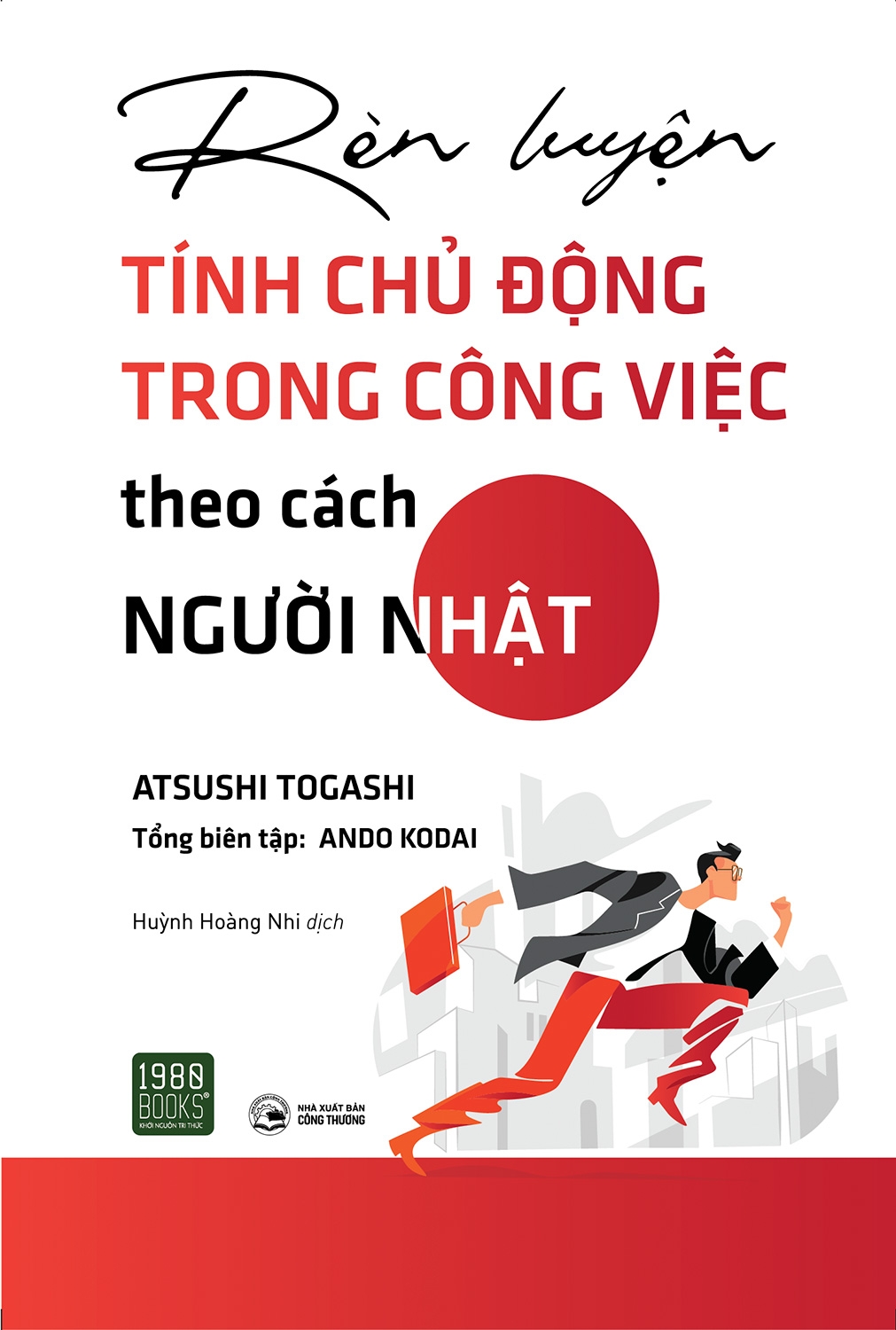 rèn luyện tính chủ động trong công việc theo cách người nhật