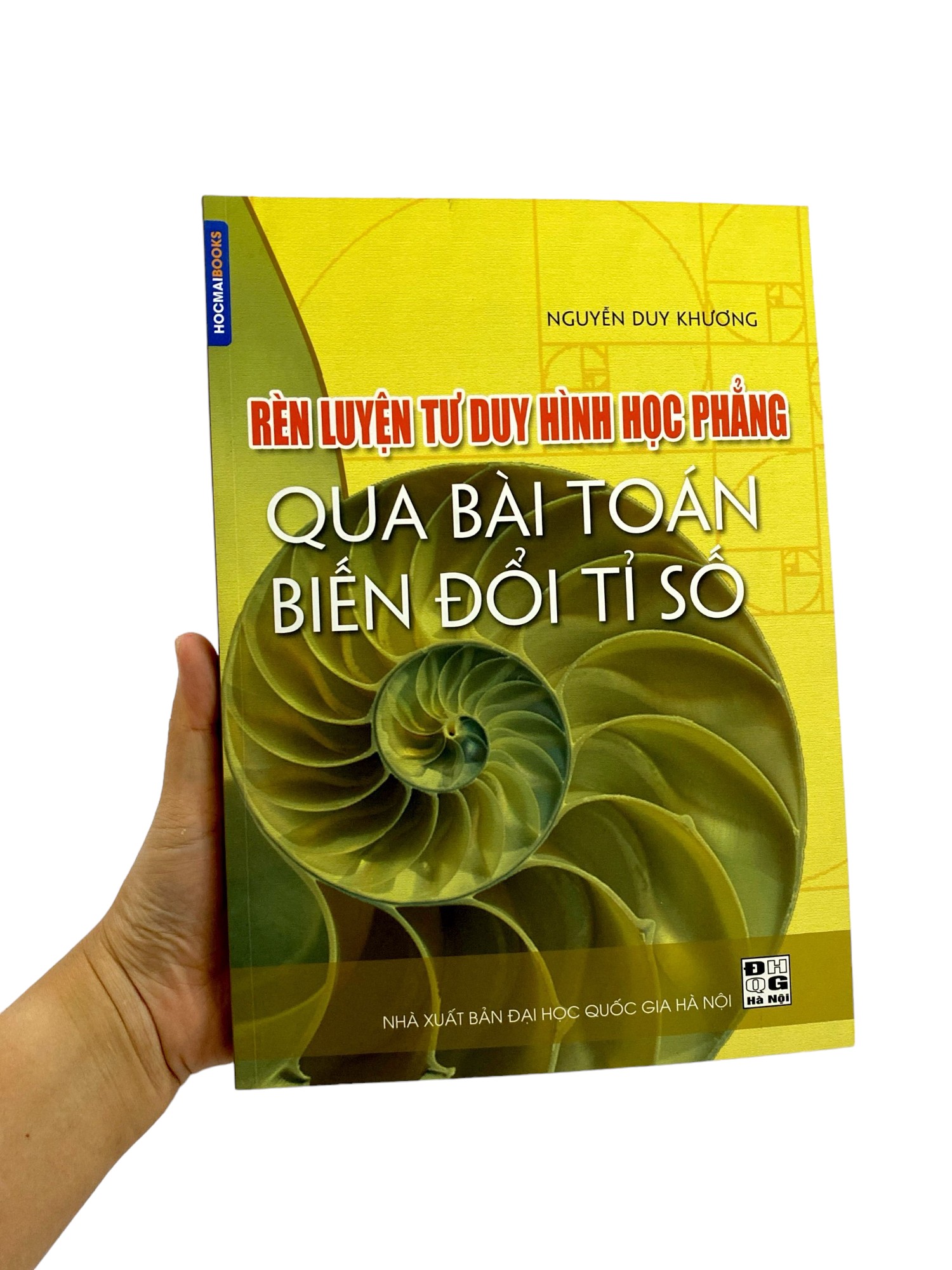 rèn luyện tư duy hình học phẳng qua bài toán biến đổi tỉ số (tái bản 2024)