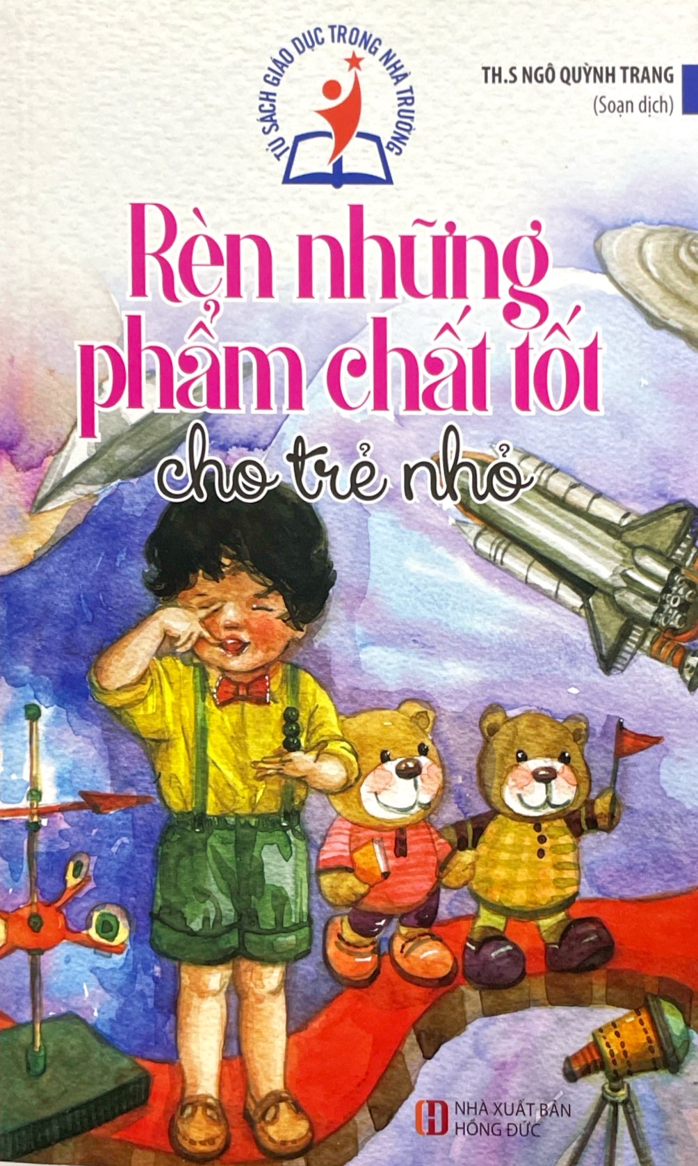 rèn những phẩm chất tốt cho trẻ nhỏ