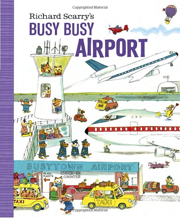 richard scarry's busy busy airport (richard scarry's busy busy board books)