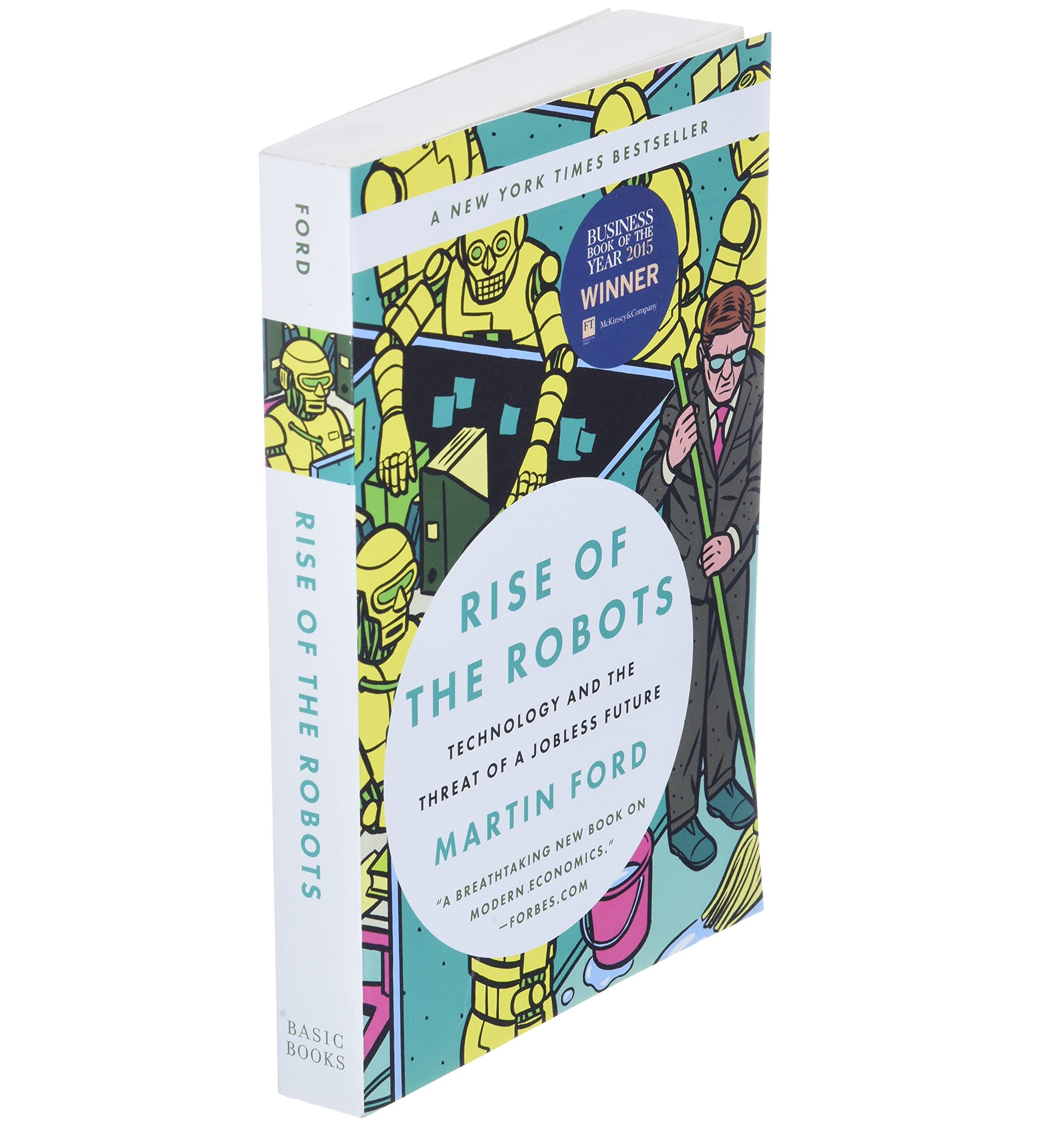 rise of the robots: technology and the threat of a jobless future