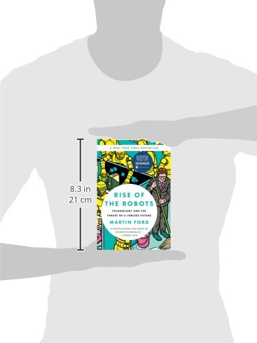 rise of the robots: technology and the threat of a jobless future