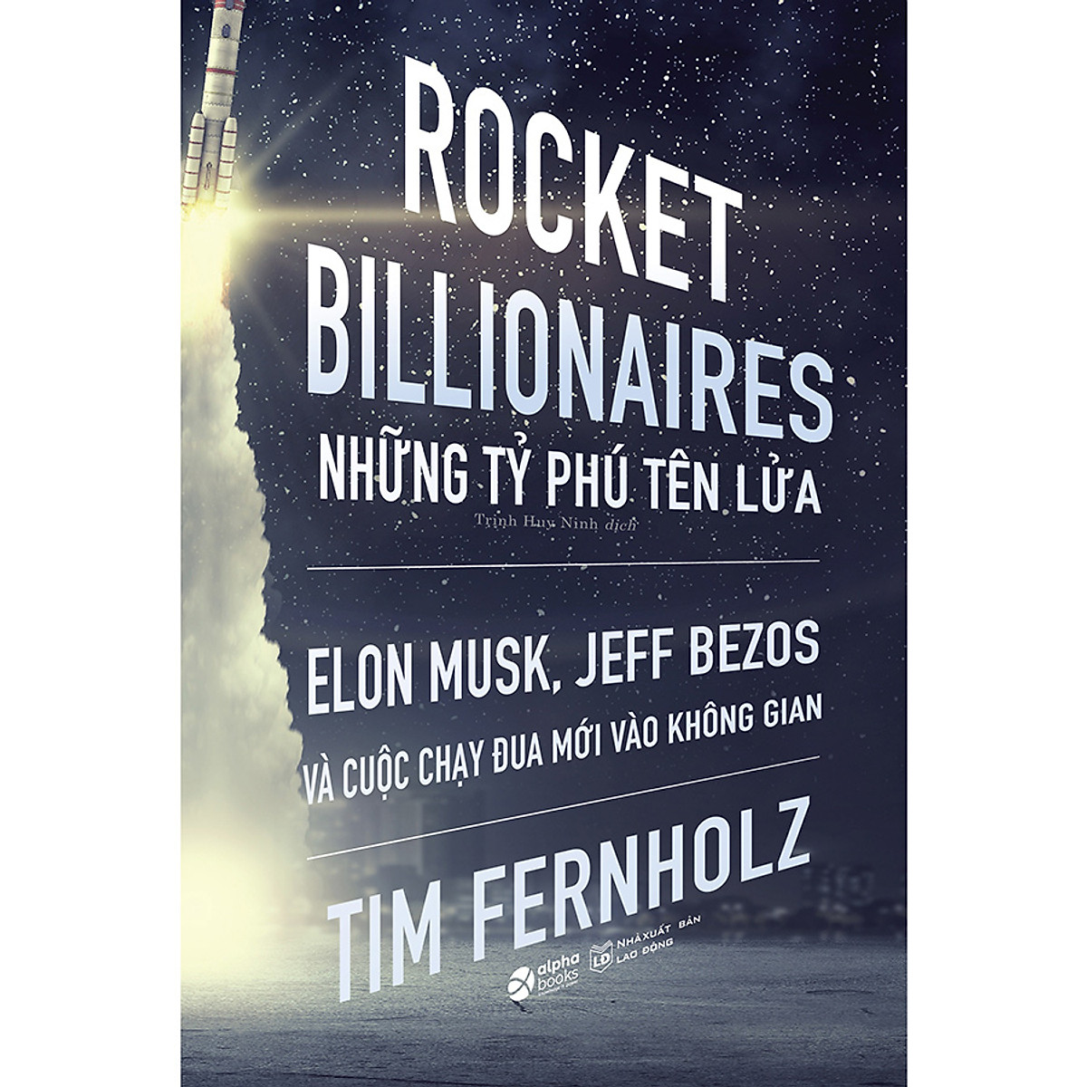 Rocket Billionares - Những Tỉ Phú Tên Lửa