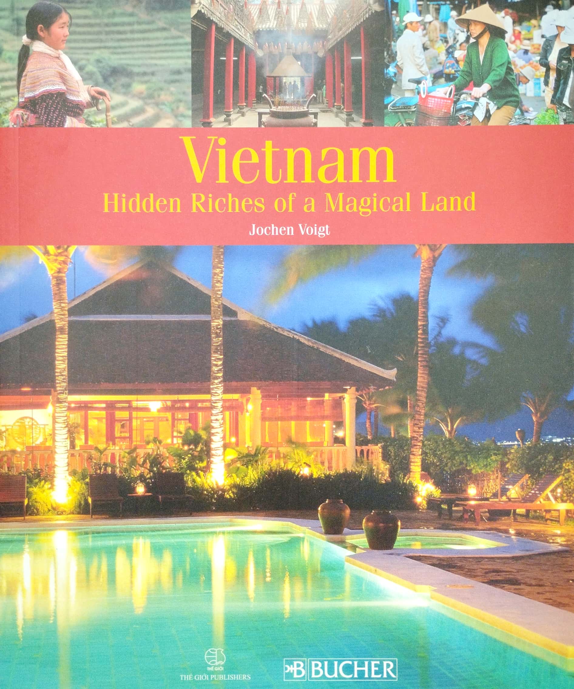 sách ảnh - vietnam hidden riches of a magical land