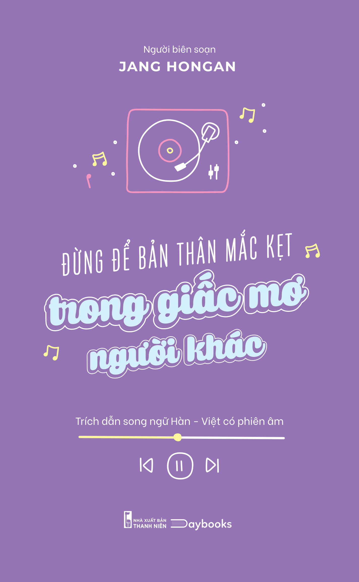 [Sách Đồng Giá 30K] Đừng Để Bản Thân Mắc Kẹt Trong Giấc Mơ Người Khác